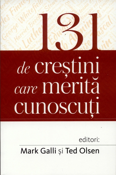 131 de creştini care merită cunoscuţi
