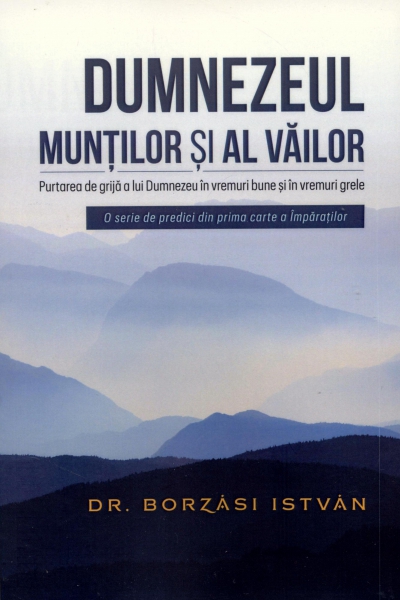 Dumnezeul munţilor şi al văilor