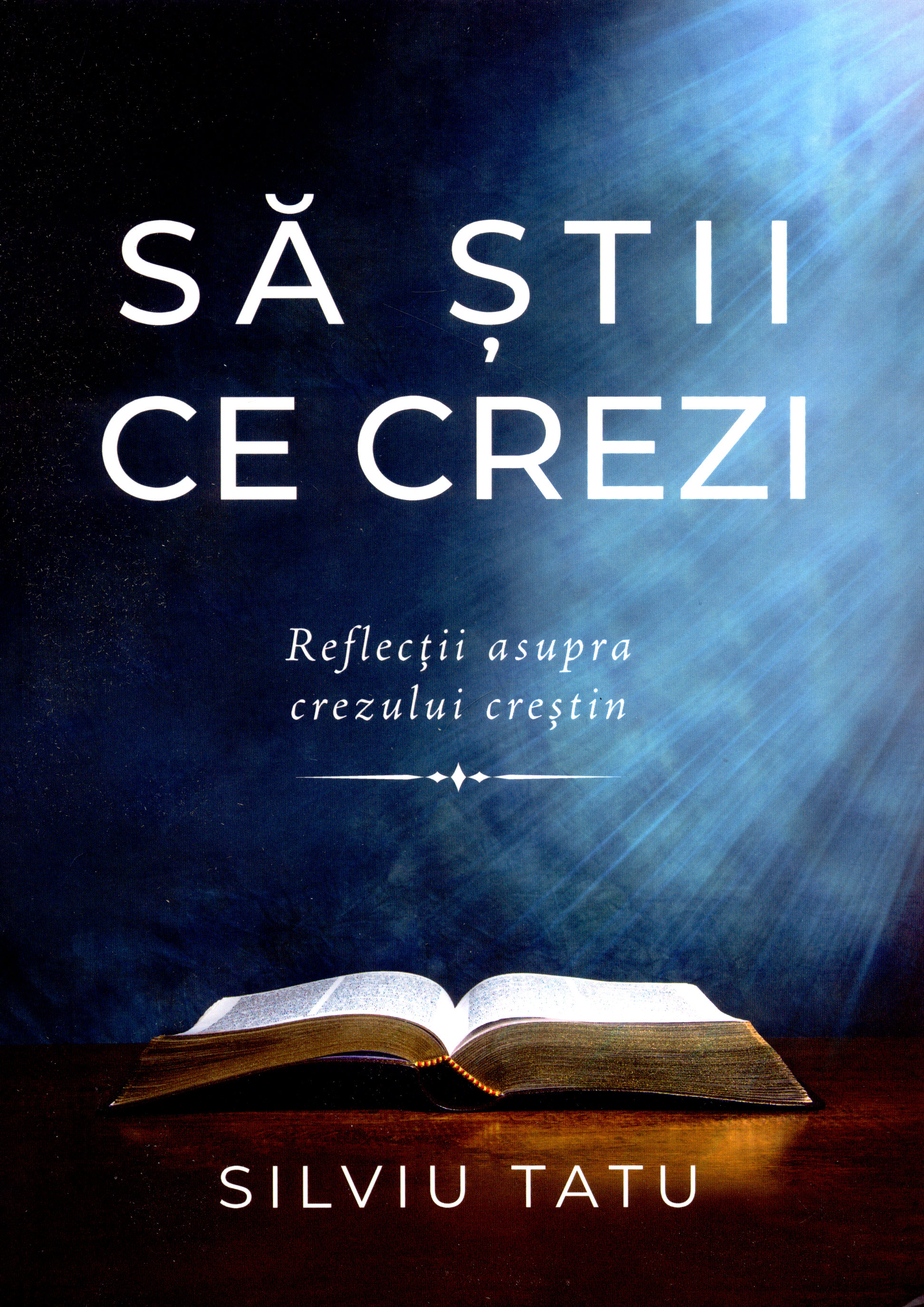 Să ştii ce crezi