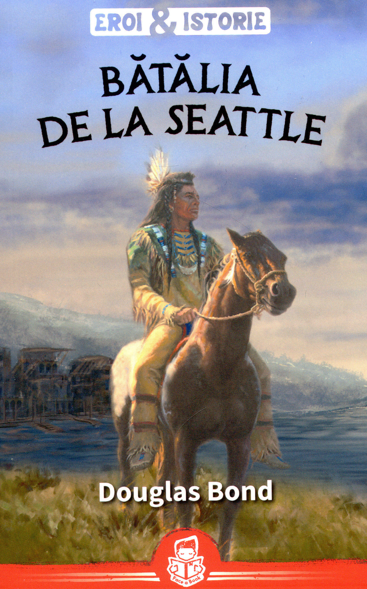 Bătălia de la Seattle. Seria Eroi şi istorie