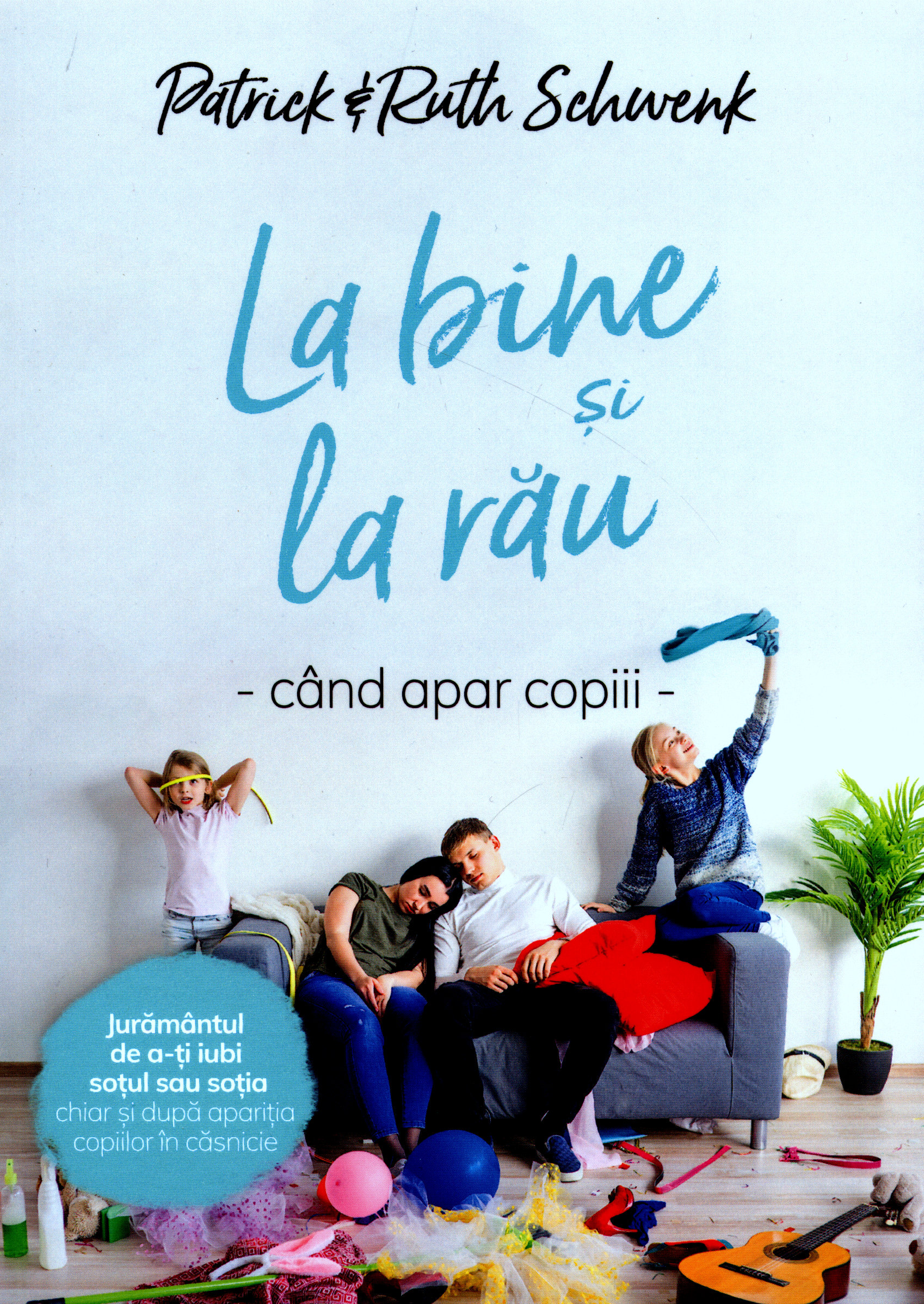 La bine şi la rău: când apar copiii
