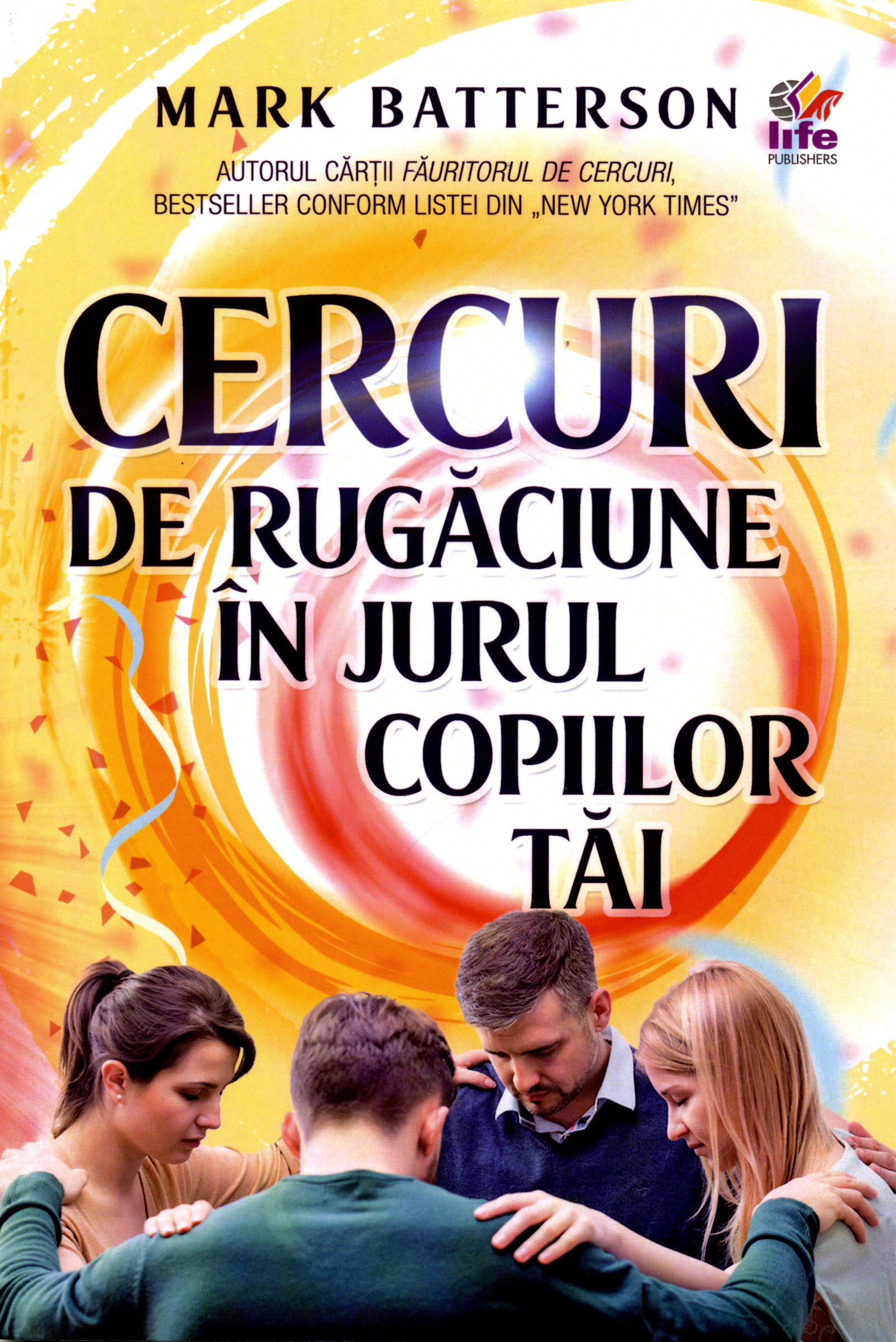 Cercuri de rugăciune în jurul copiilor tăi