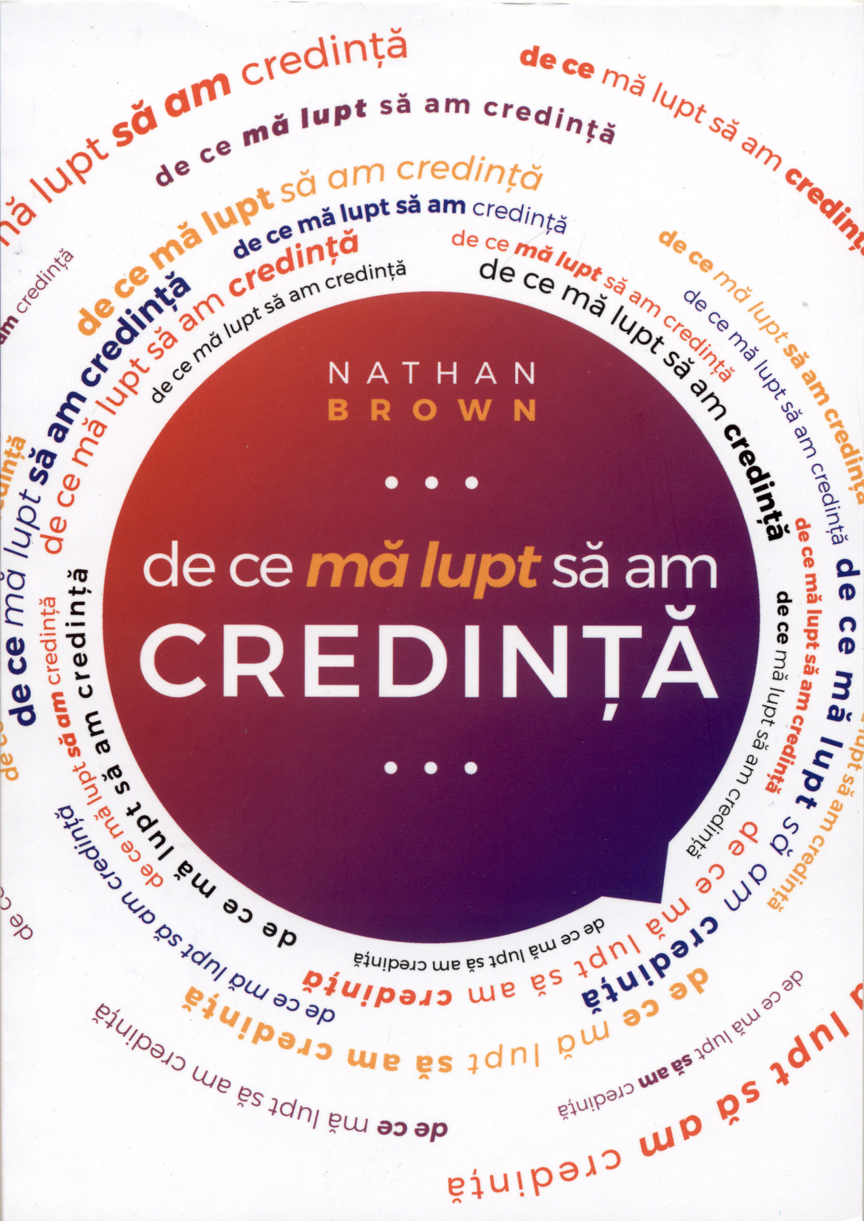 De ce mă lupt să am credinţă