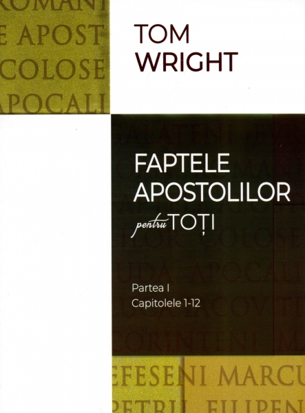 Faptele apostolilor pentru toţi, partea I