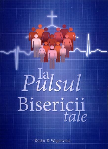 Ia pulsul bisericii tale