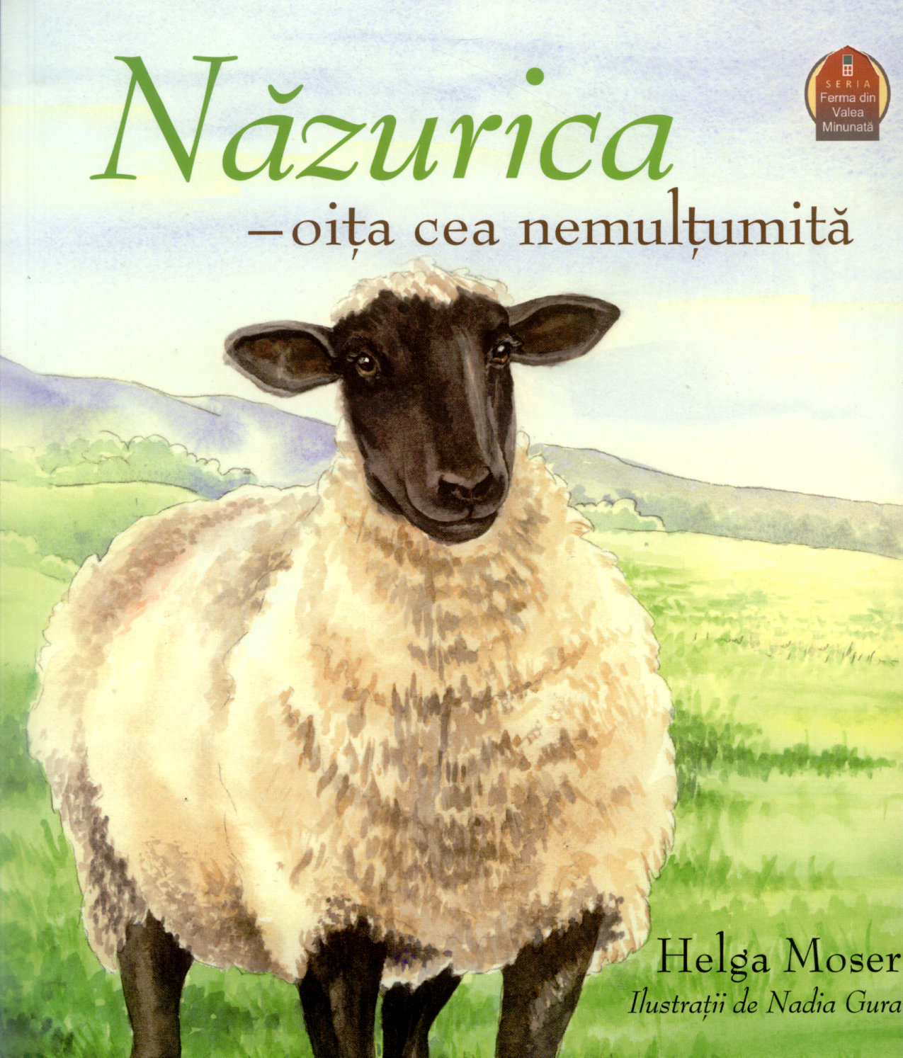 Nazurica - oita cea nemultumita. Seria Ferma din Valea Minunata