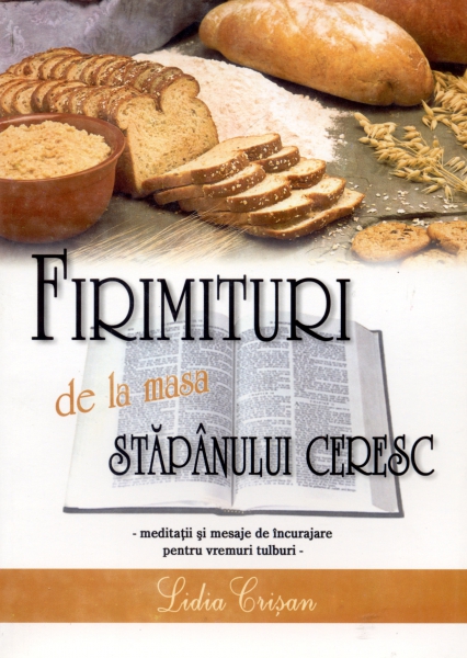 Firimituri de la masa Stăpânului Ceresc, vol 1