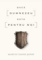 Daca Dumnezeu este pentru noi