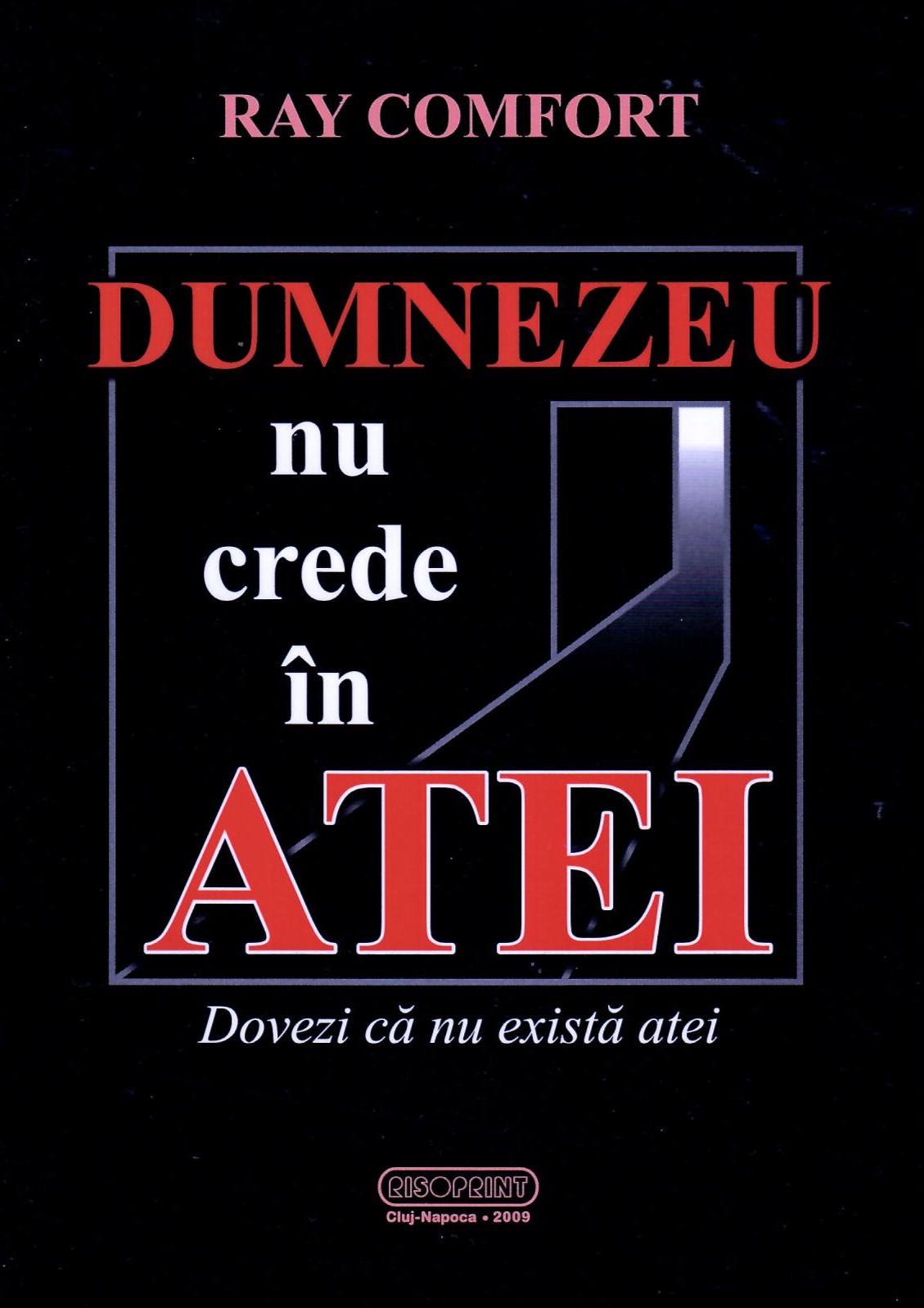 Dumnezeu nu crede in atei
