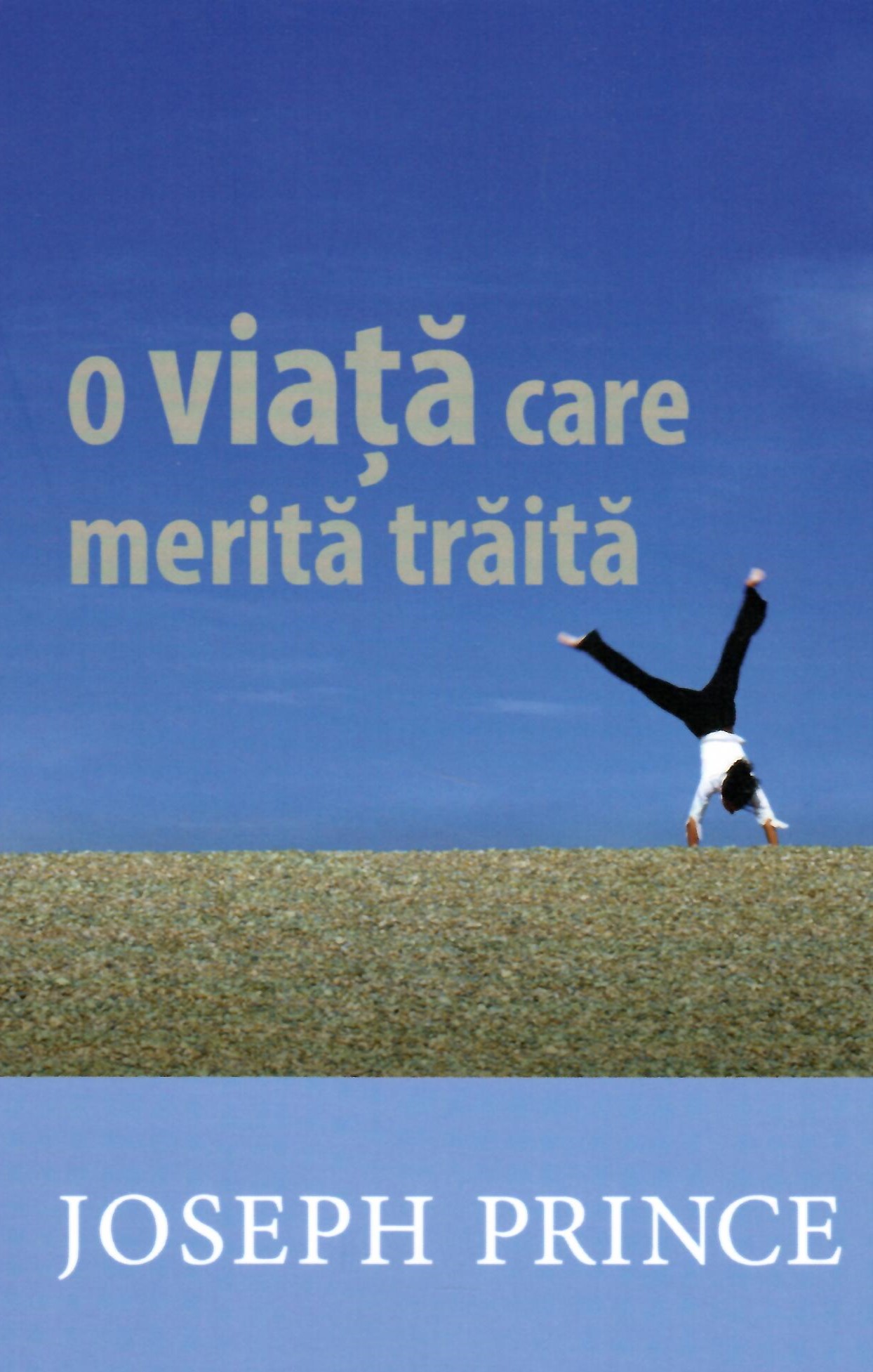 O viață care merită trăită