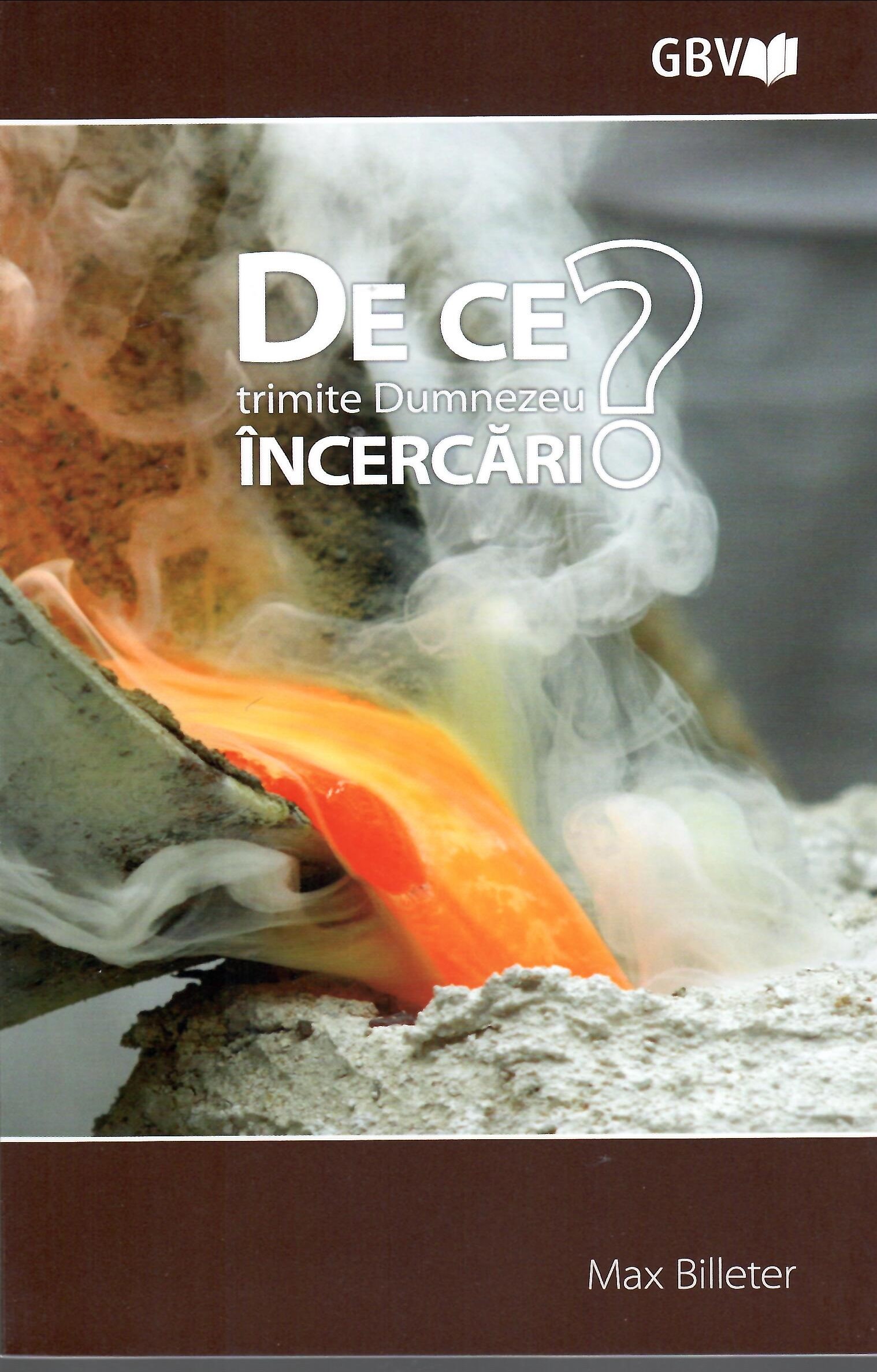 De ce trimite Dumnezeu încercări?