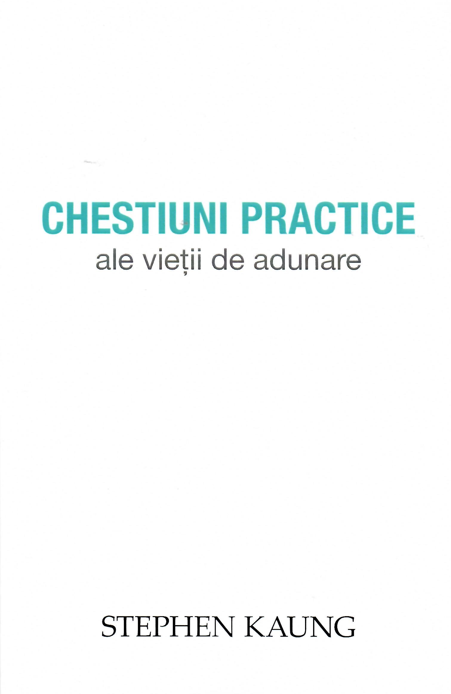 Chestiuni practice ale vieții de adunare