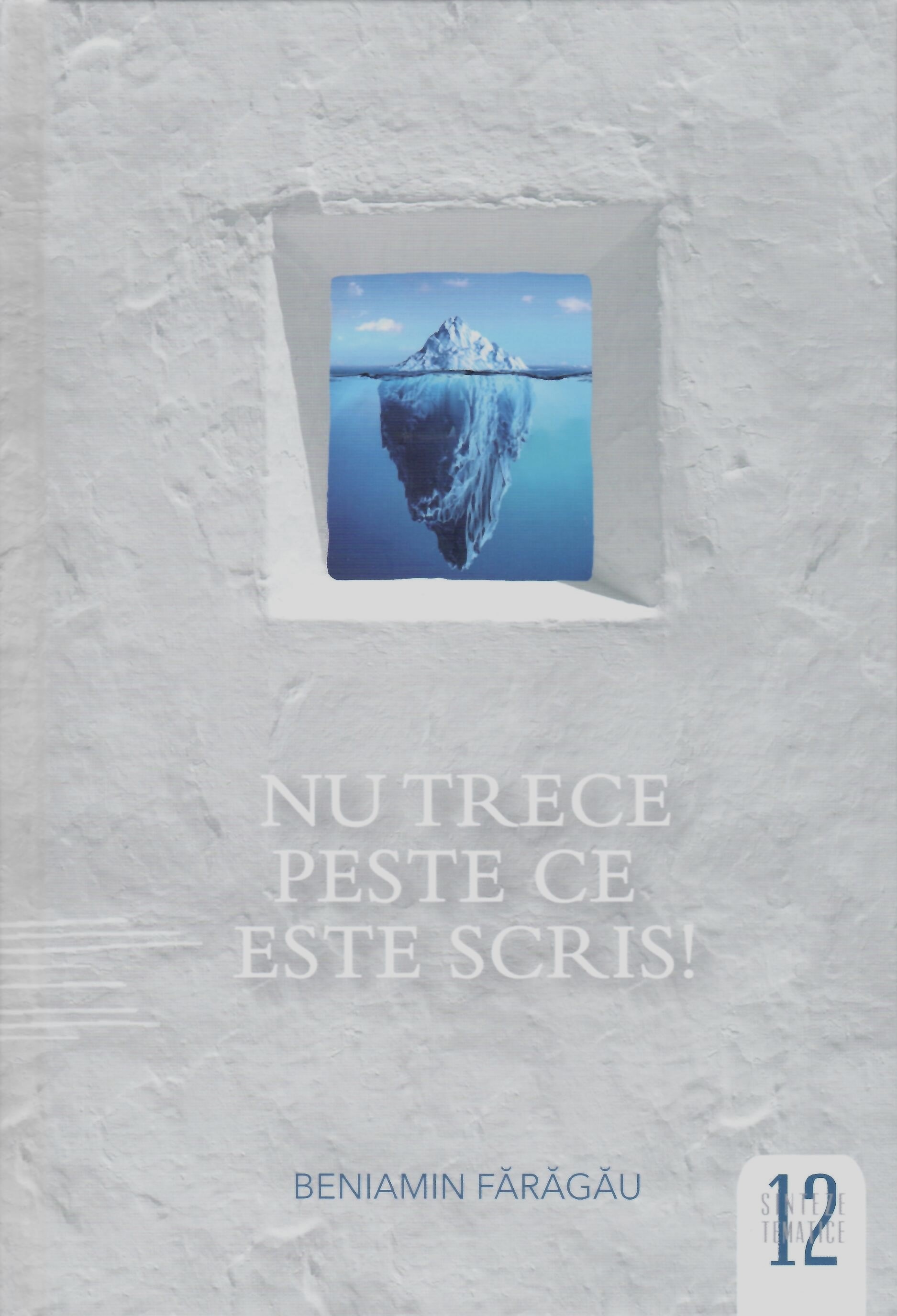 Nu trece peste ce este scris!