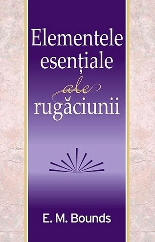 Elementele esentiale ale rugaciunii