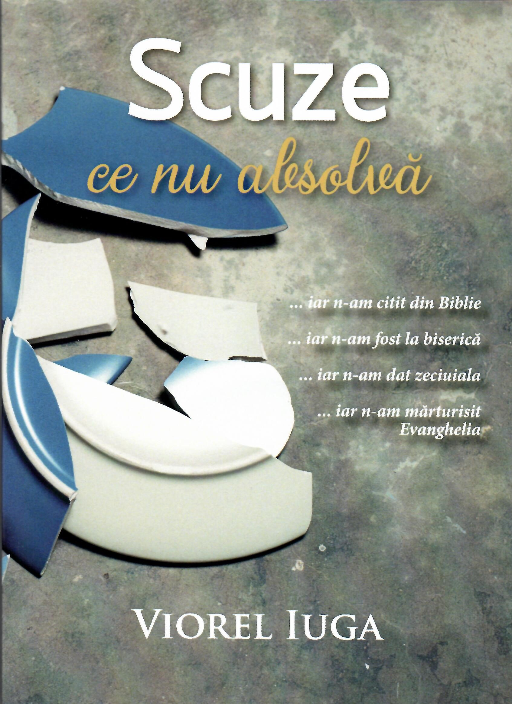 Scuze ce nu absolvă