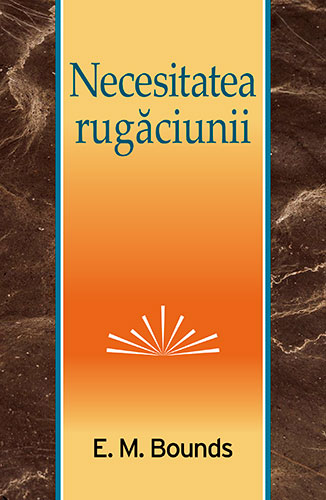 Necesitatea rugaciunii