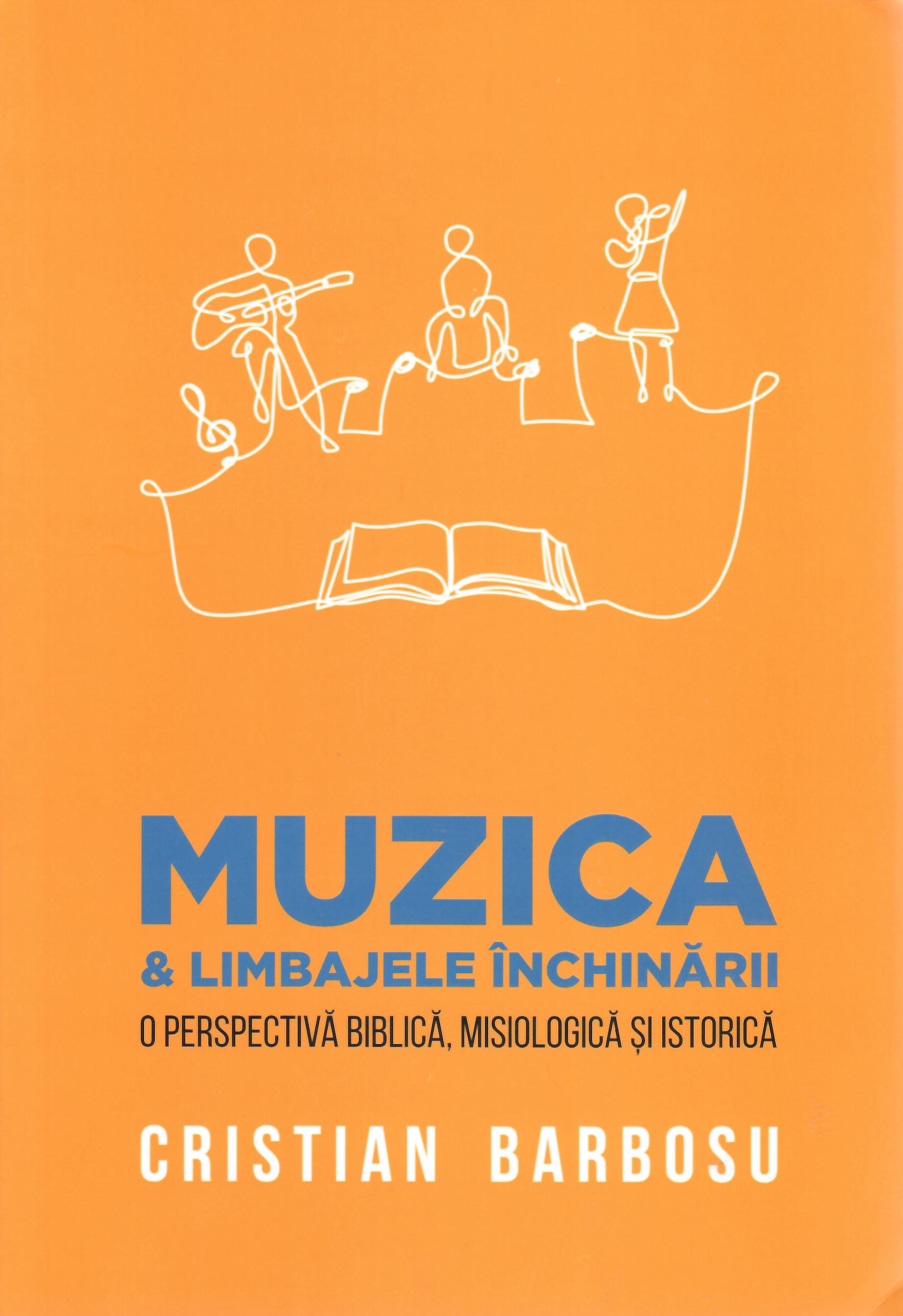 Muzica și limbajele închinării. O perspectivă biblică, misiologică și istorică
