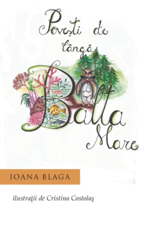 Poveşti de lângă Balta Mare