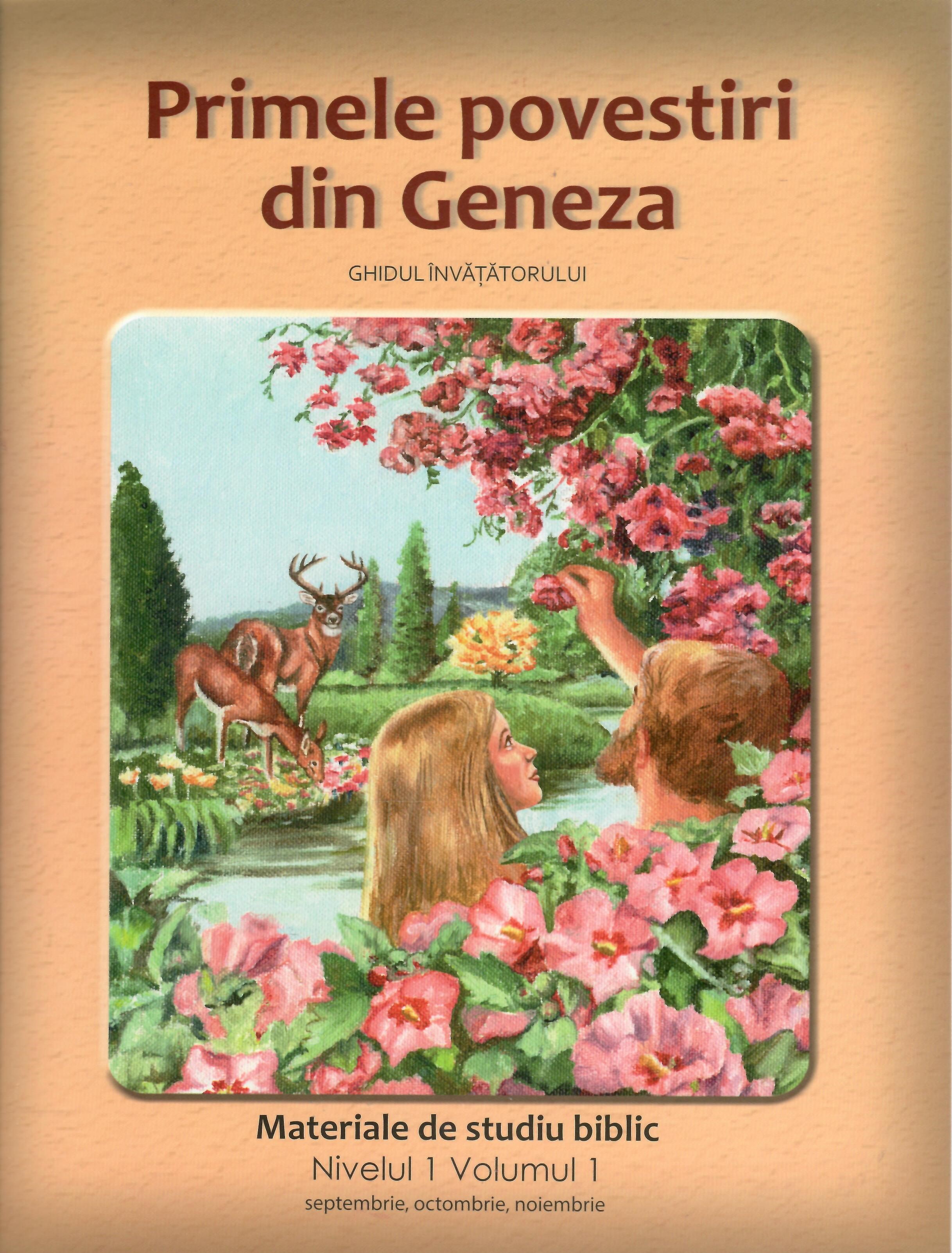 Nivelul 1 Vol. 1 Primele povestiri din Geneza - Ghidul invatatorului