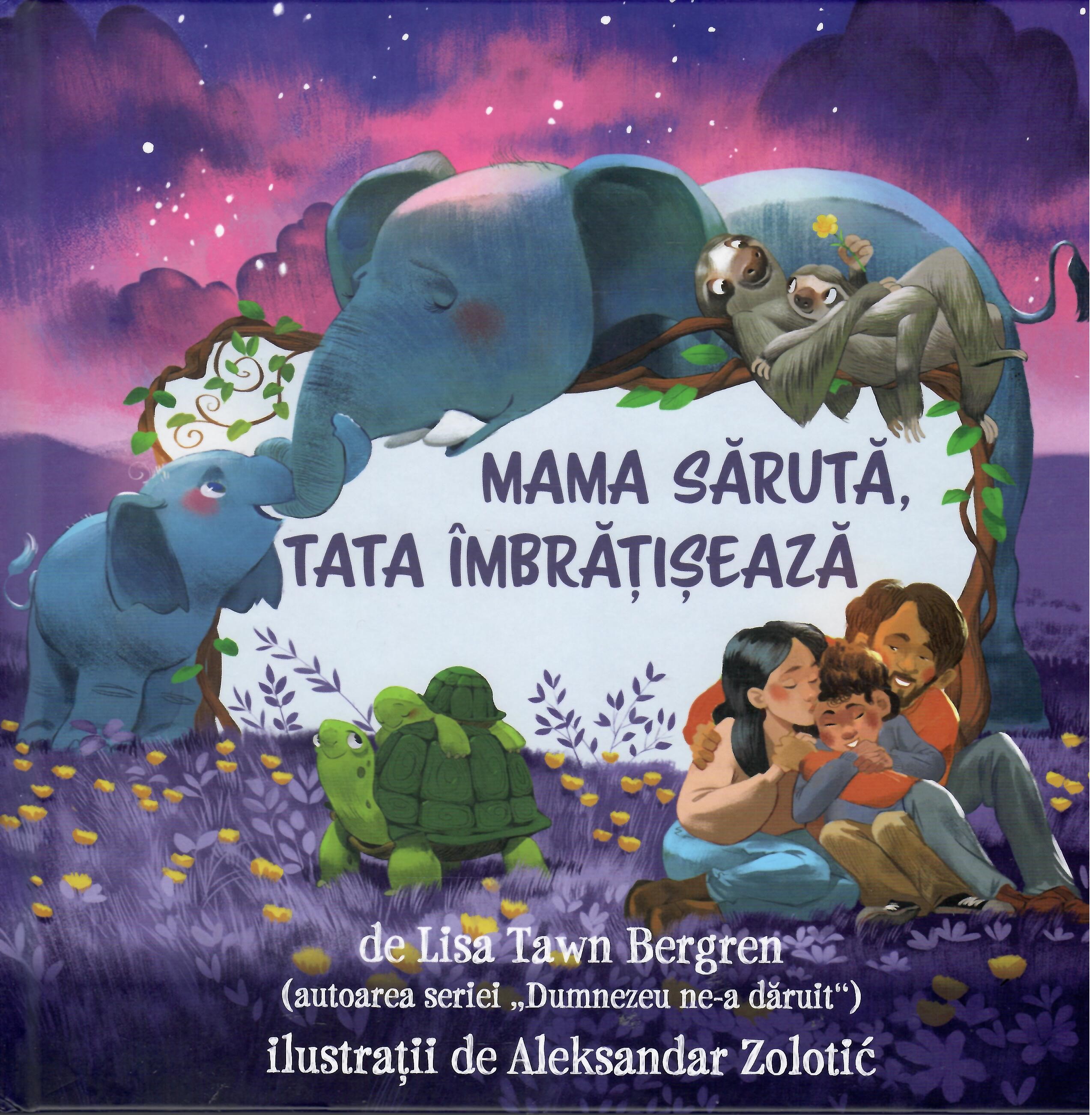 Mama sărută, tata îmbrățișează