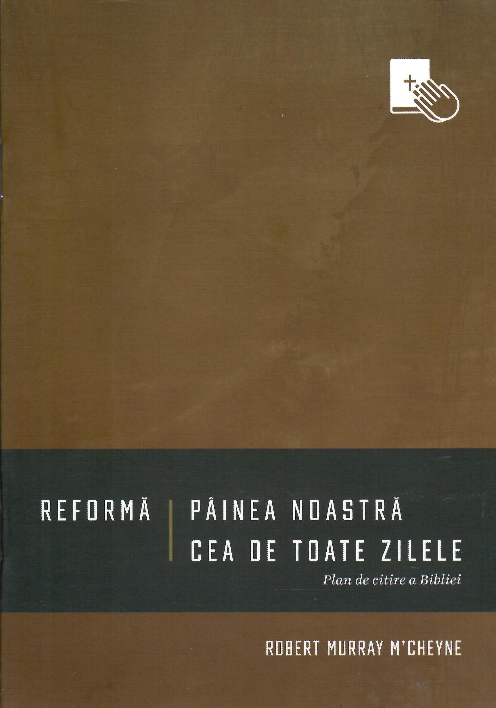 Reformă - Pâinea noastră cea de toate zilele