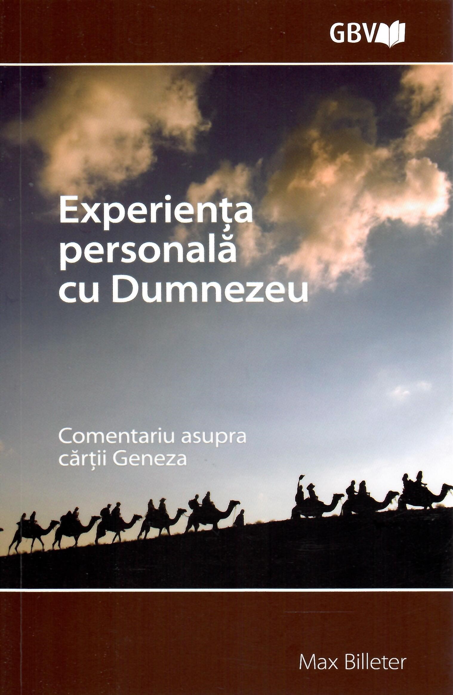 Experiența personală cu Dumnezeu. Comentariu asupra cărții Geneza