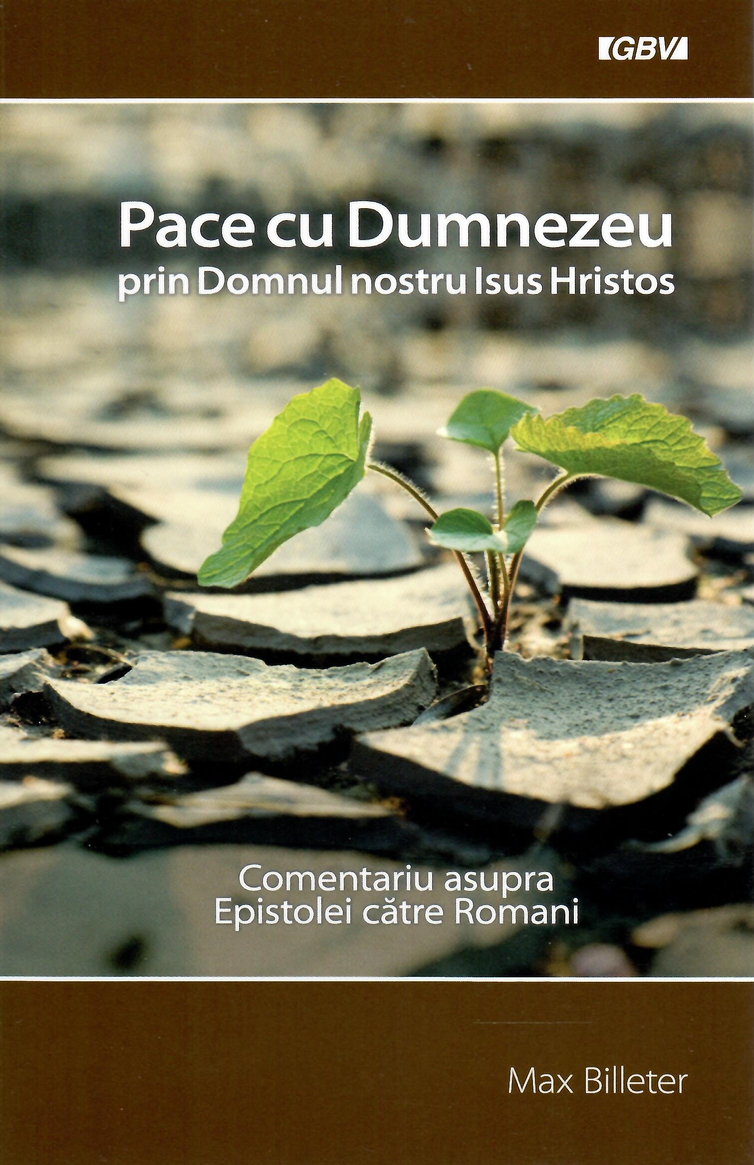 Pace cu Dumnezeu. Comentariu asupra Epistolei către Romani