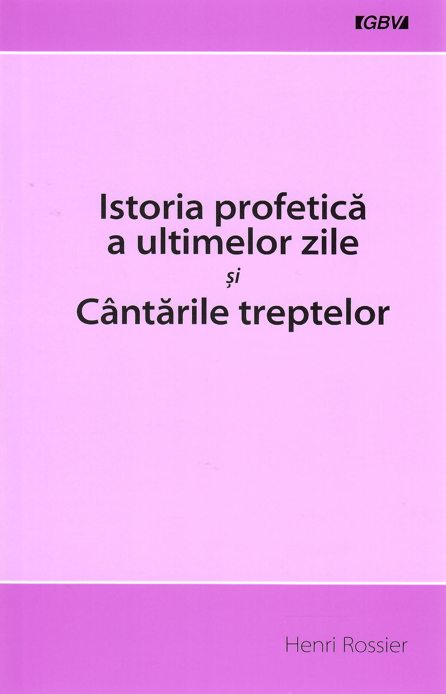 Istoria profetică a ultimelor zile și Cântările treptelor