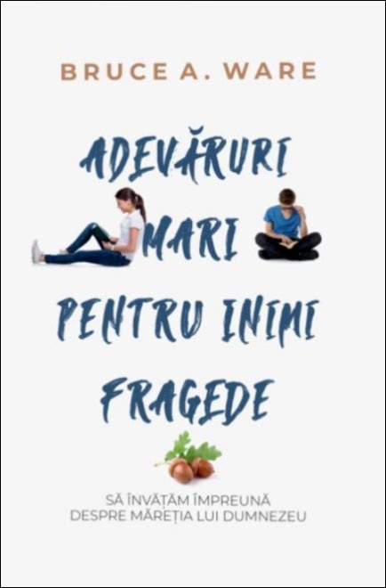 Adevăruri mari pentru inimi fragede