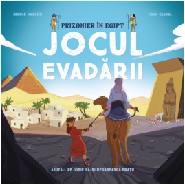 Prizonier în Egipt. Jocul evadării.