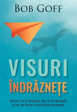 Visuri îndrăznețe