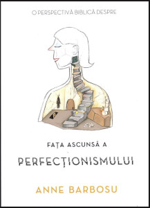 Fata ascunsa a perfectionismului