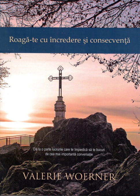 Roagă-te cu încredere și consecvență