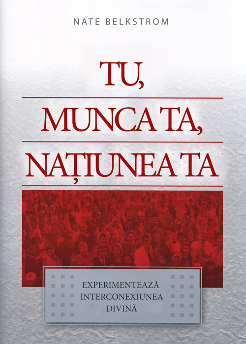 Tu, munca ta, natiunea ta - Nate Belkstrom