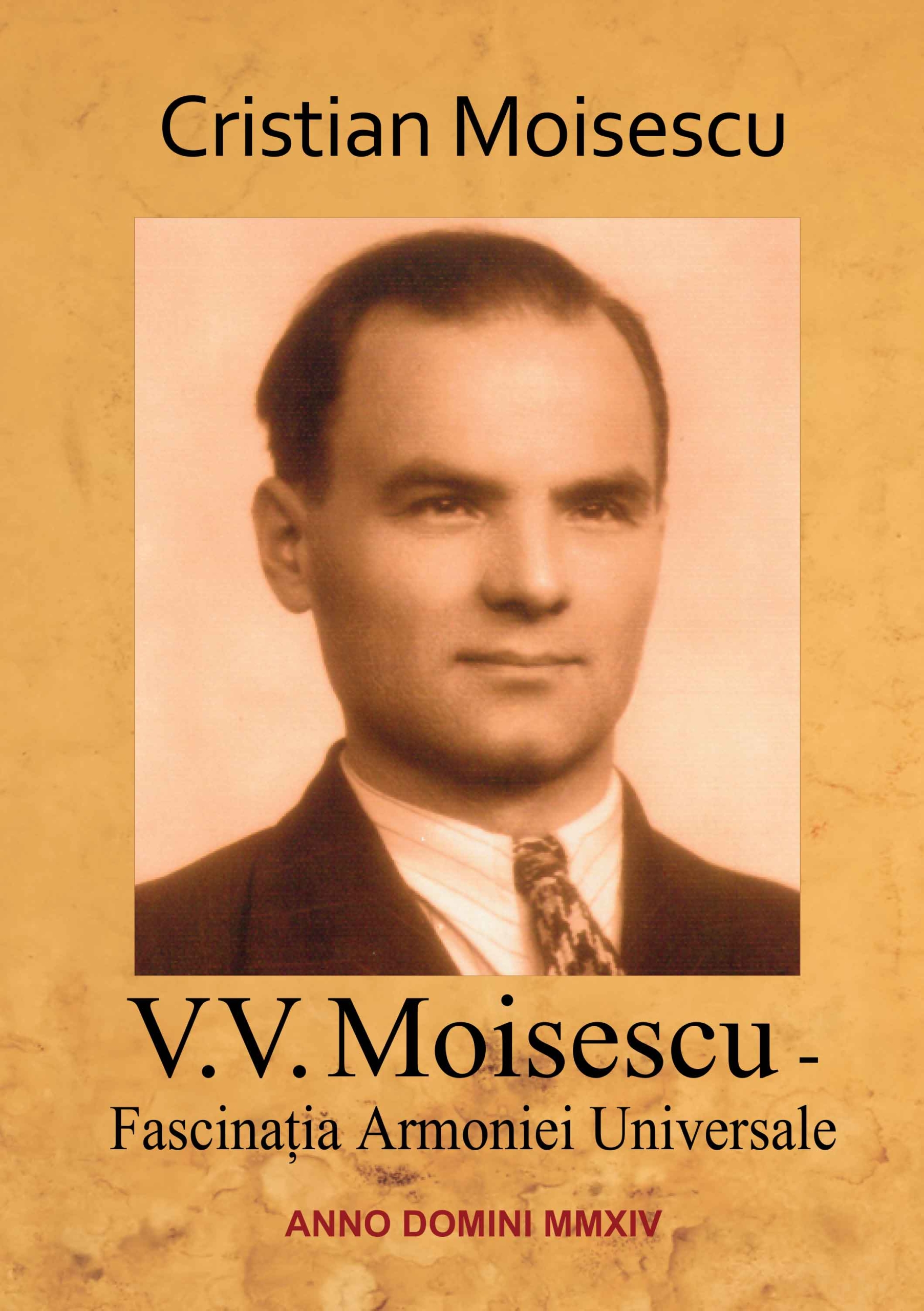 Fascinatia armoniei universale - V. V. Moisescu