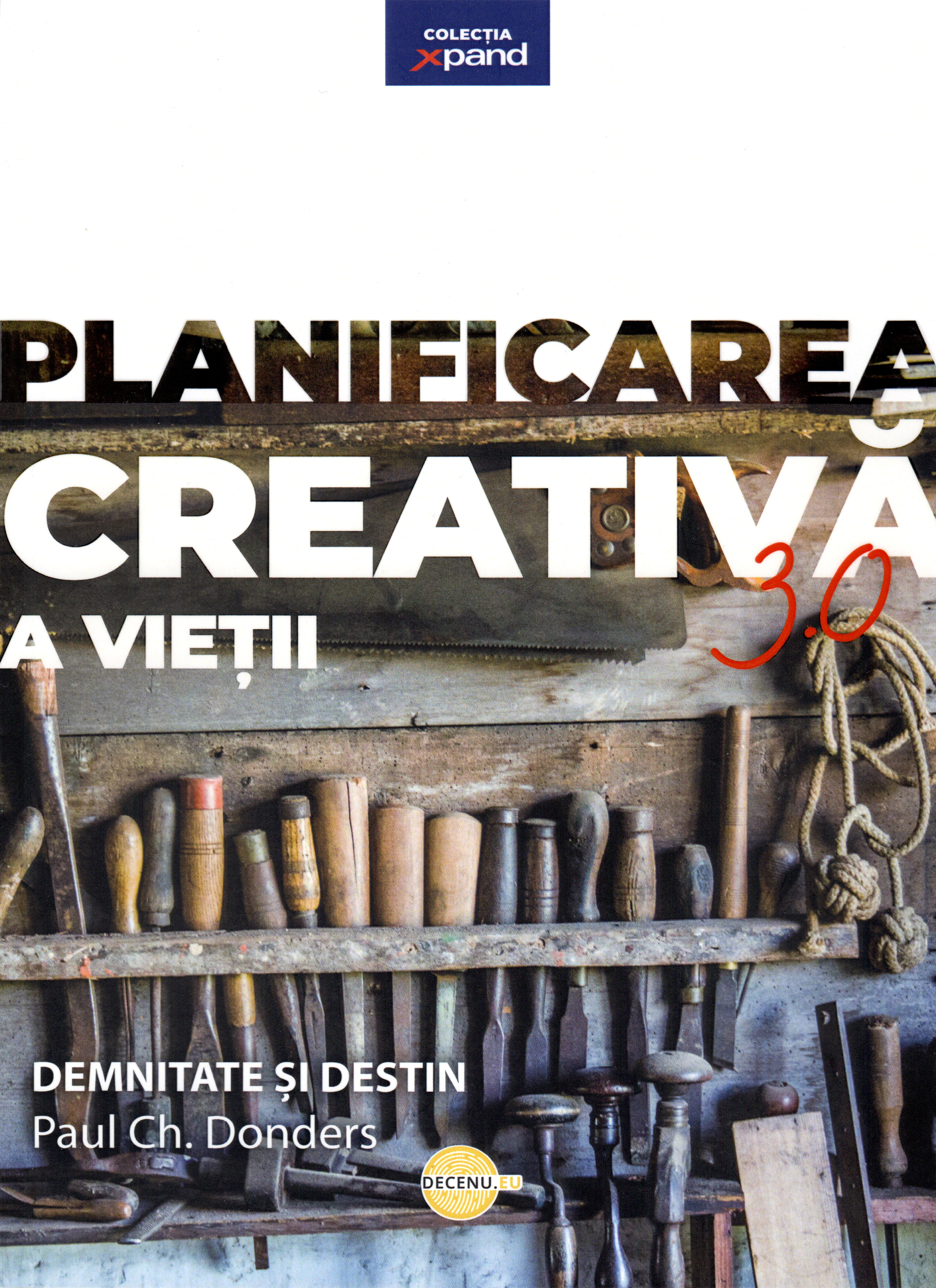 Planificarea creativa a vietii - Paul CH. Donders