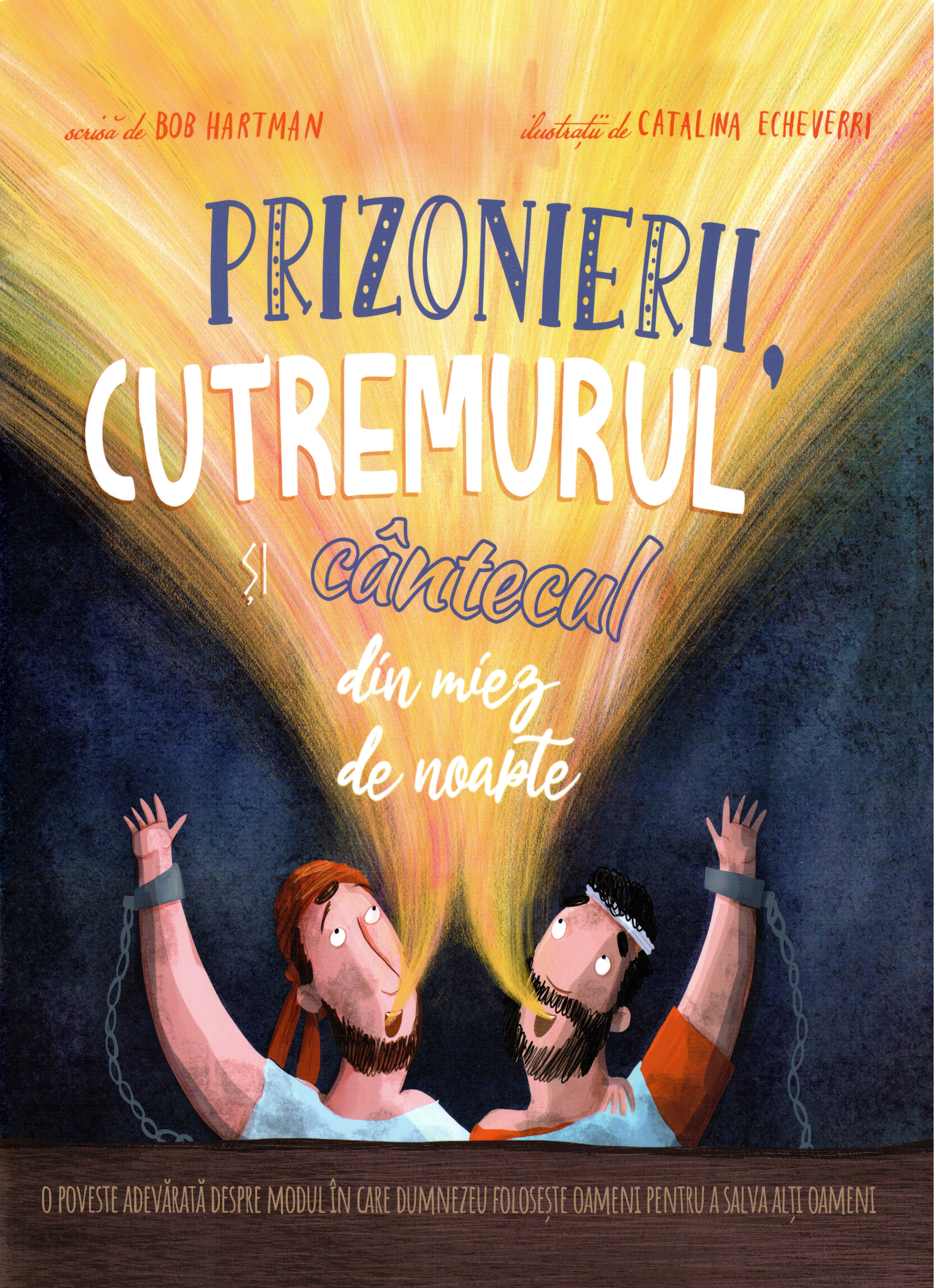 Prizonierii, cutremurul, si cantecul din miez de noapte