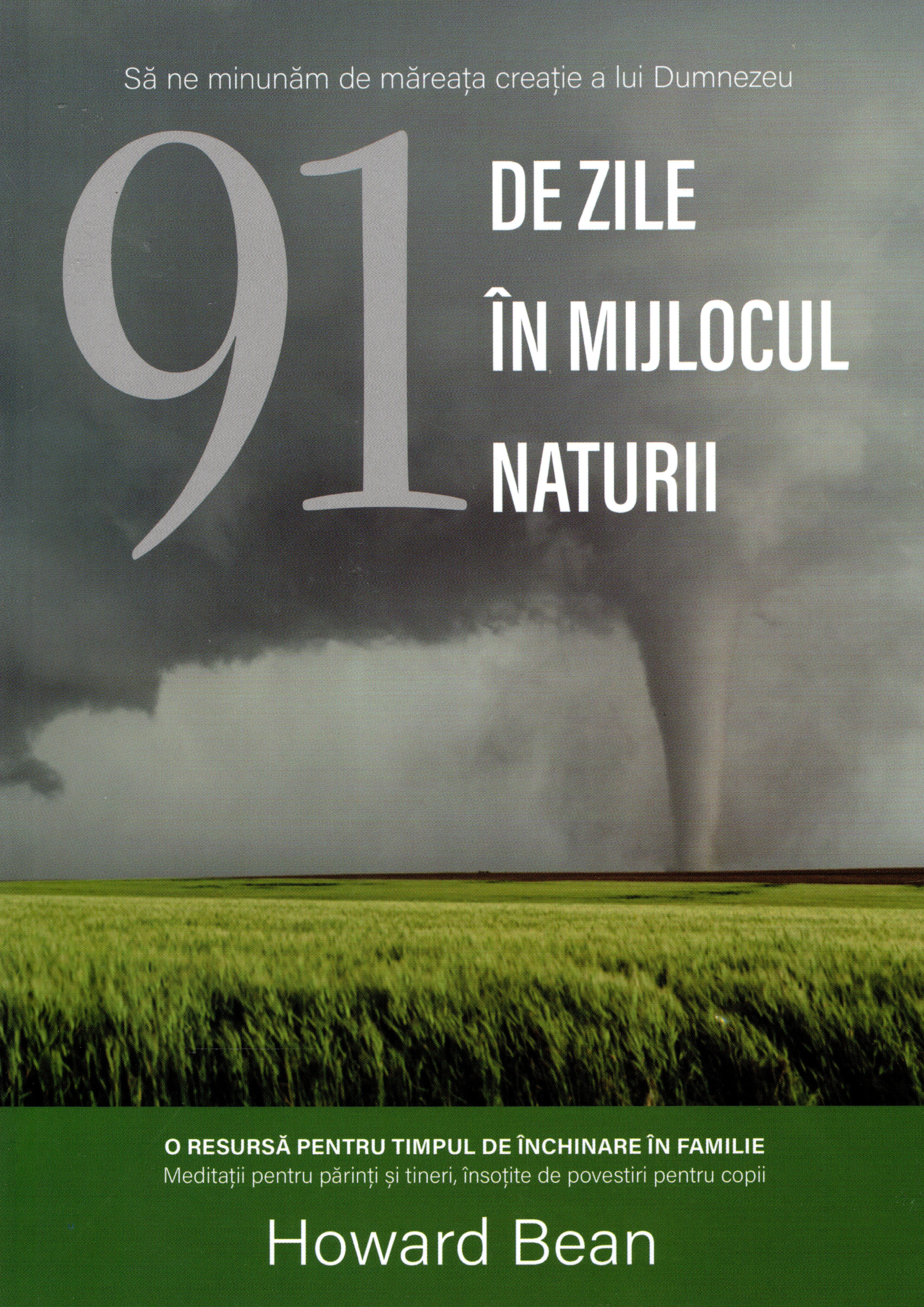 91 de zile in mijlocul naturii