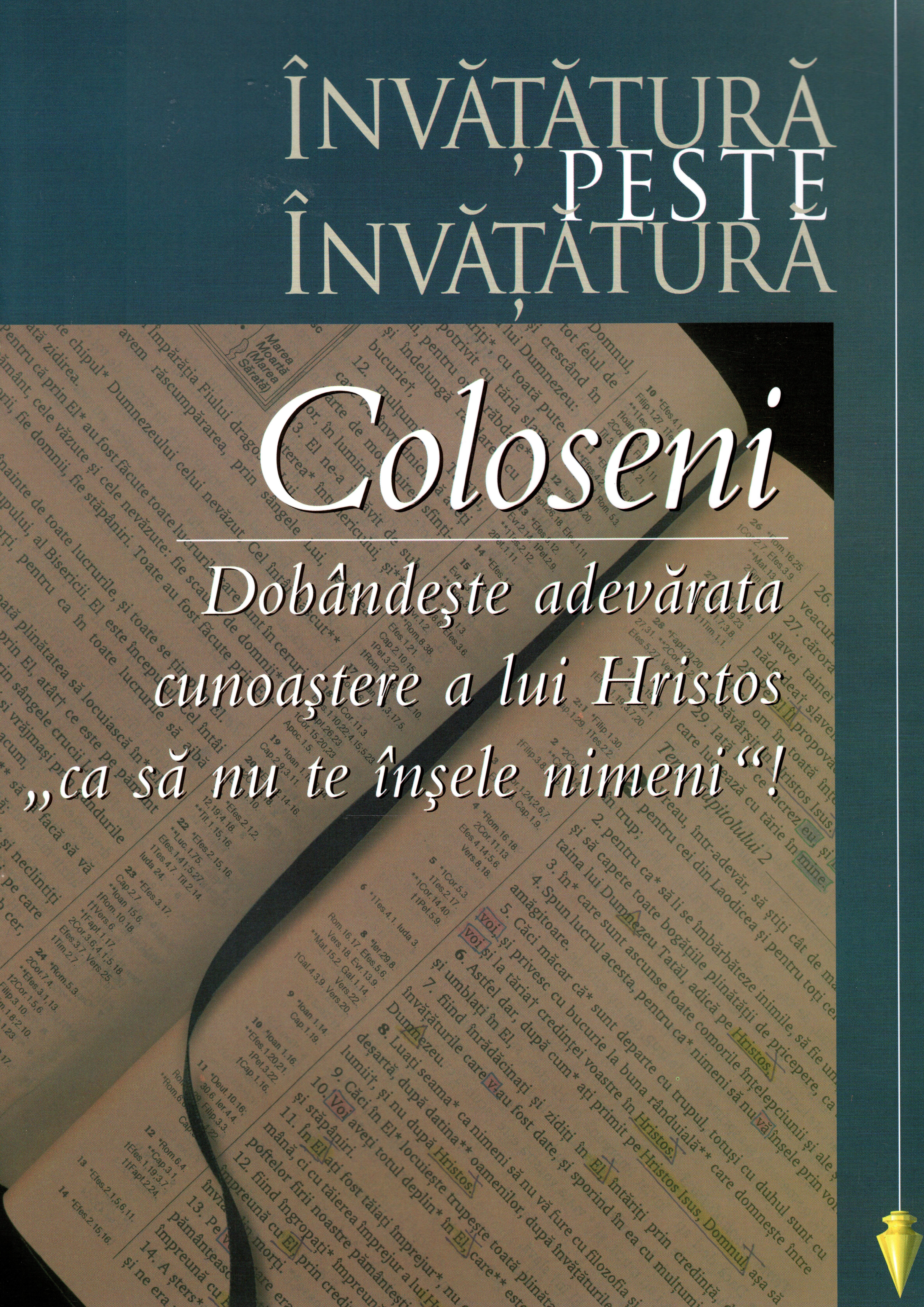 Coloseni - Invatatura peste invatatura