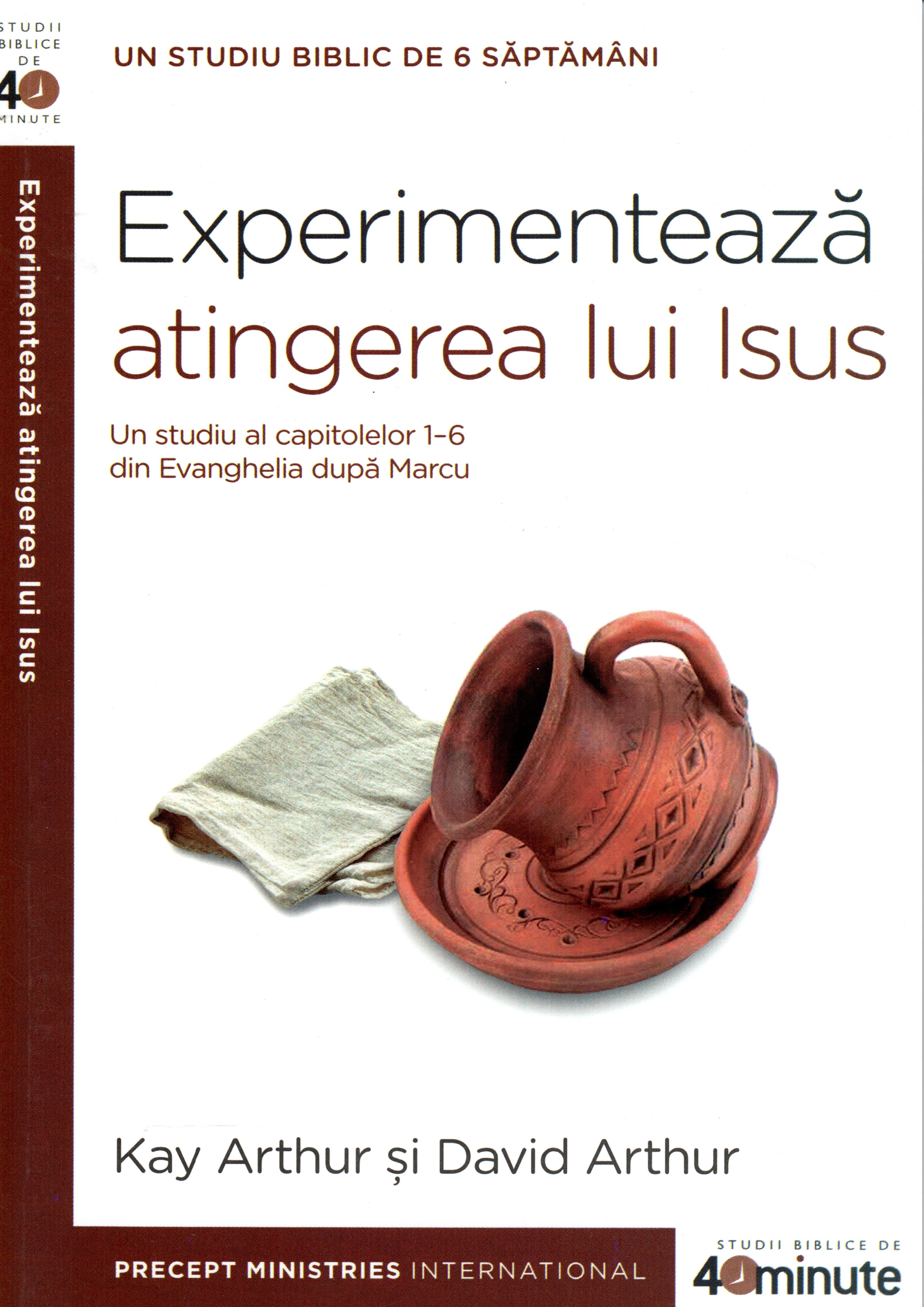 Experimenteaza atingerea Lui Isus