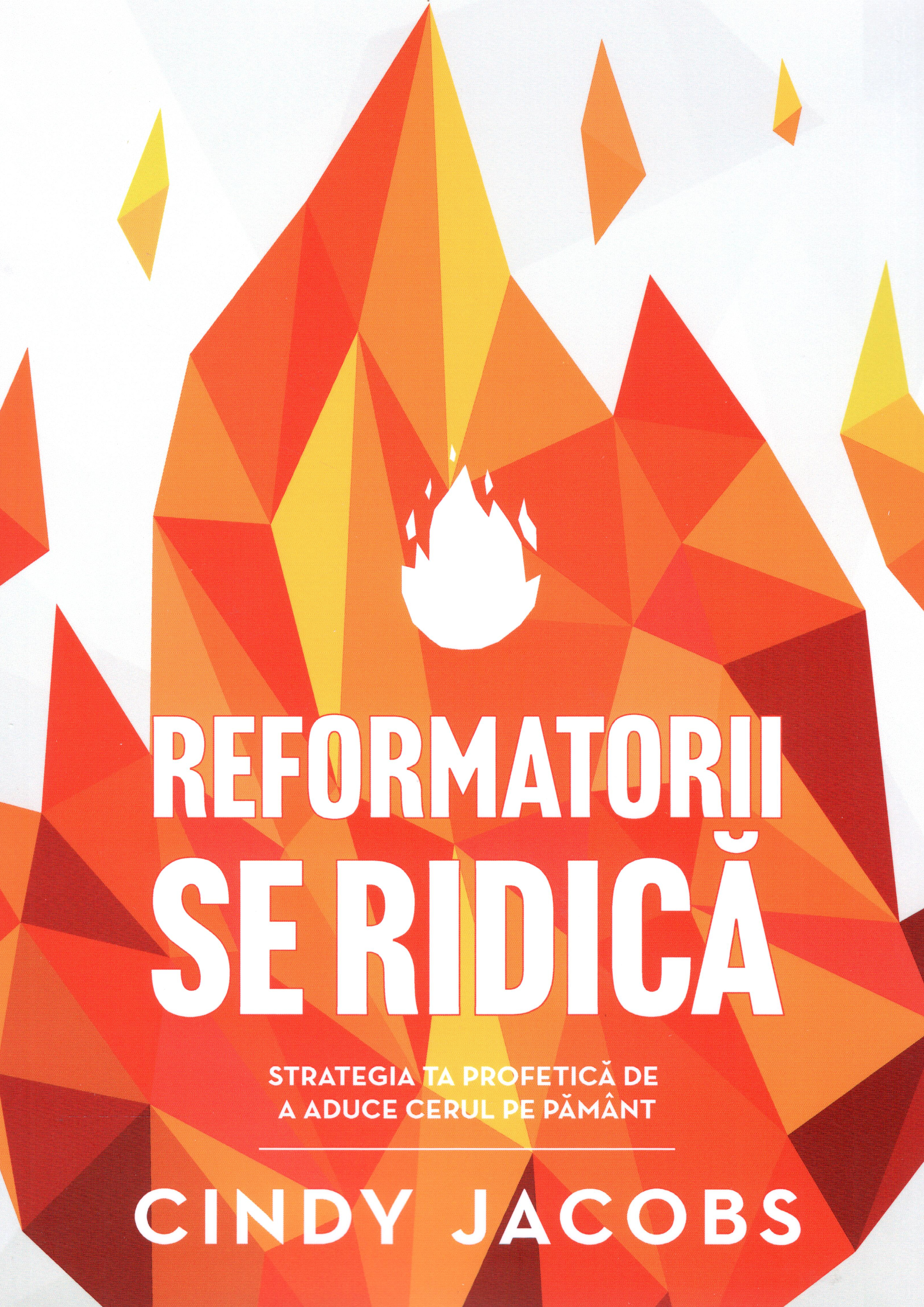 Reformatorii se ridică