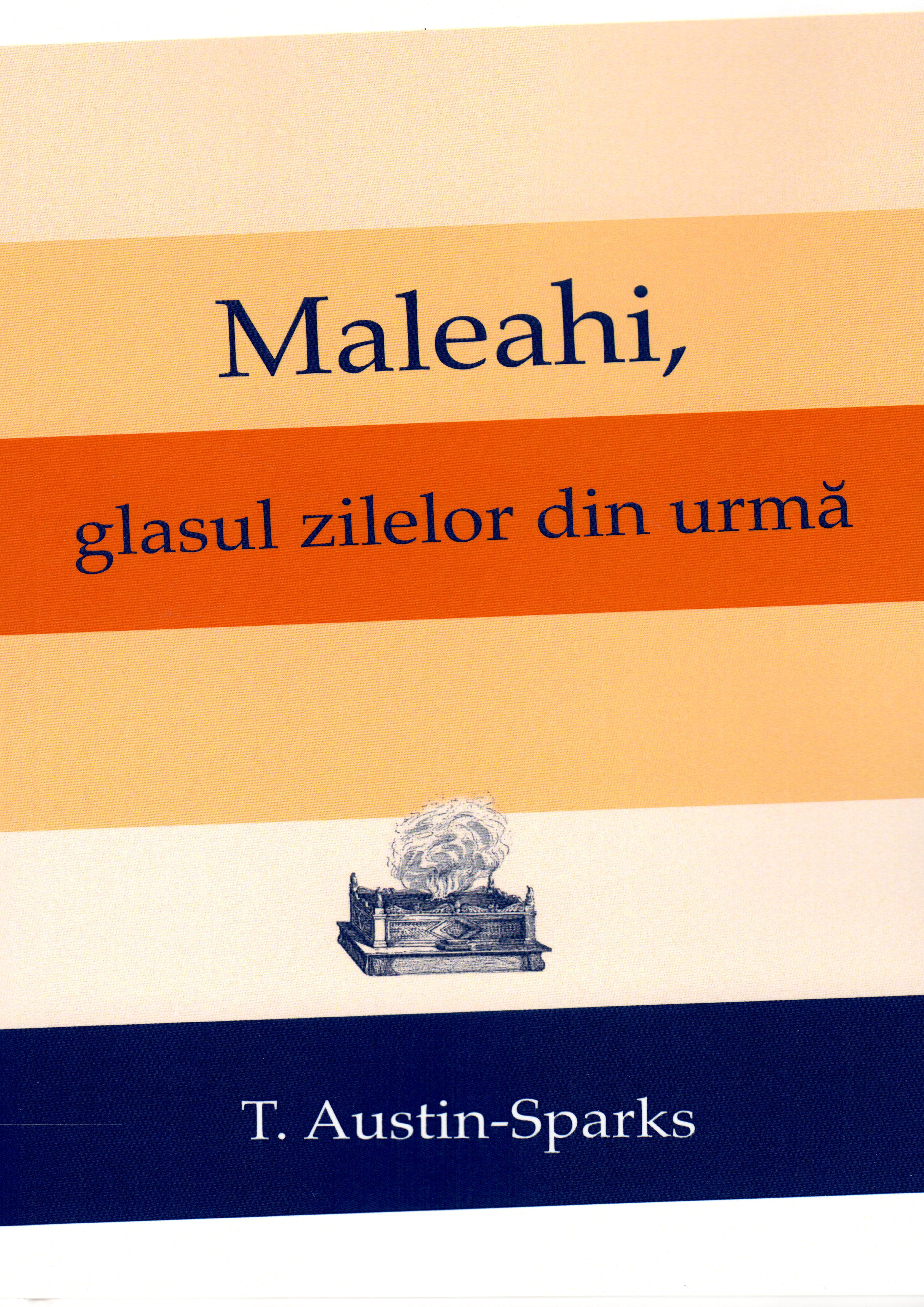 Maleahi, glasul zilelor din urma