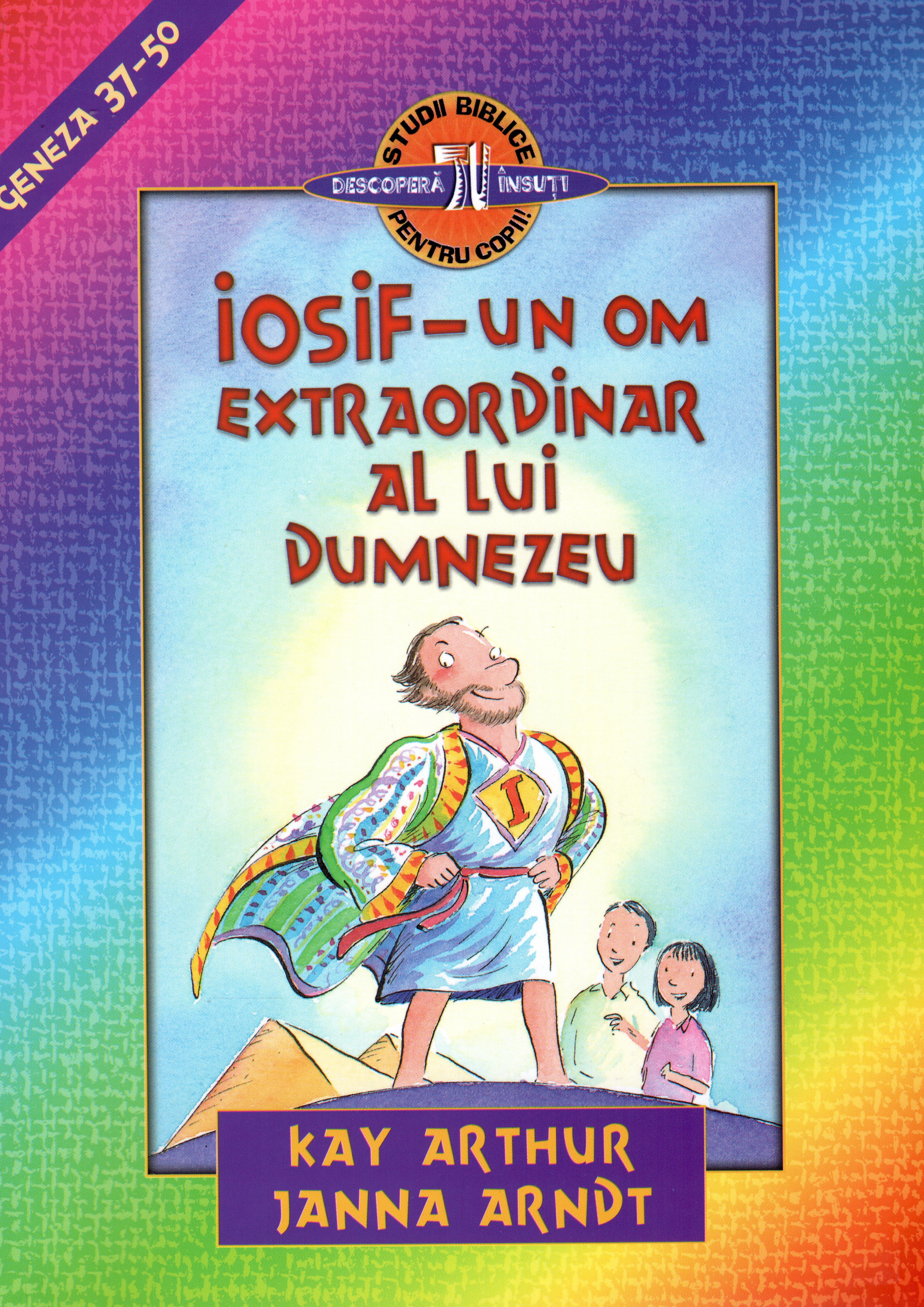 Iosif - un om extraordinar a Lui Dumnezeu