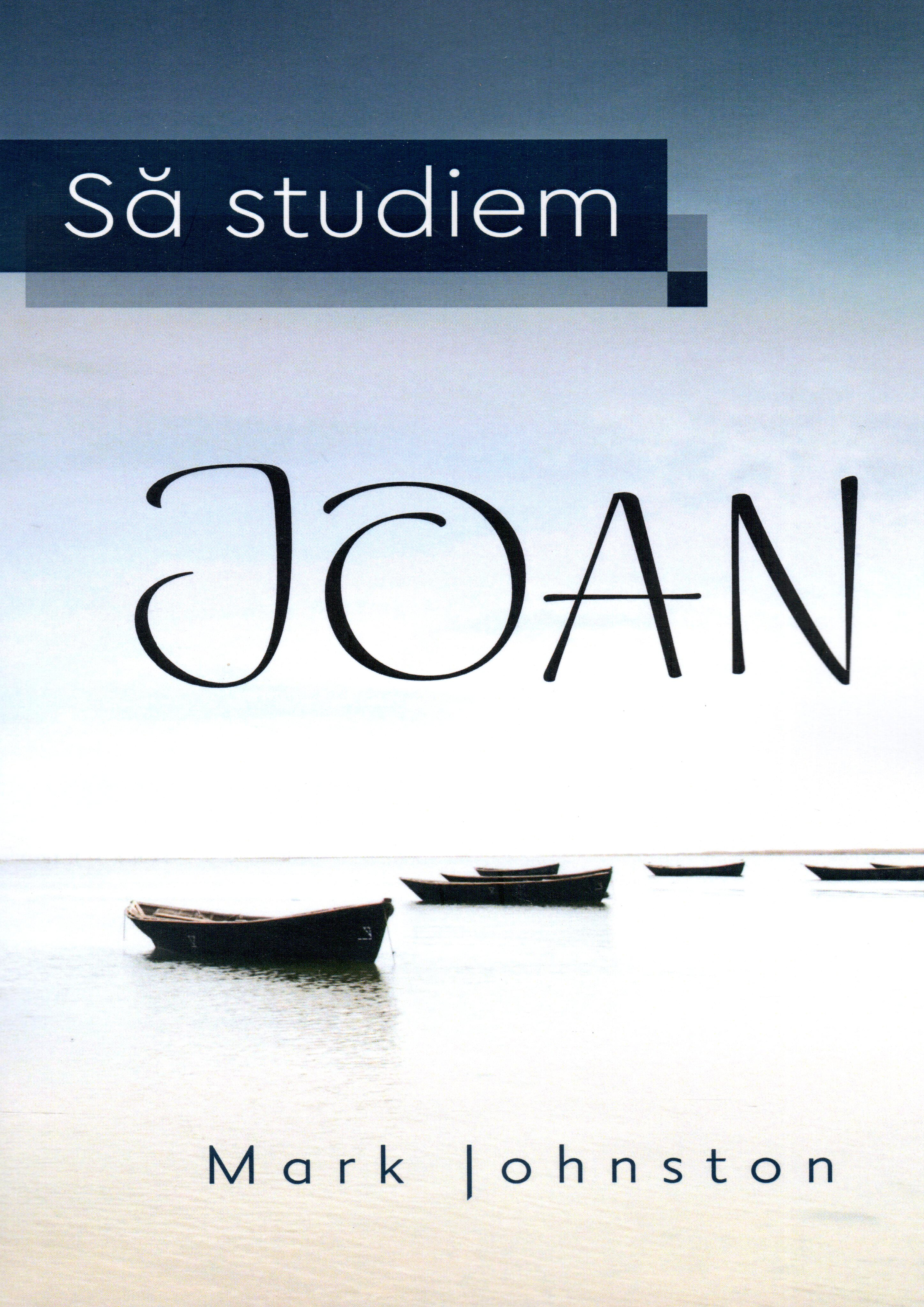 Să studiem Ioan