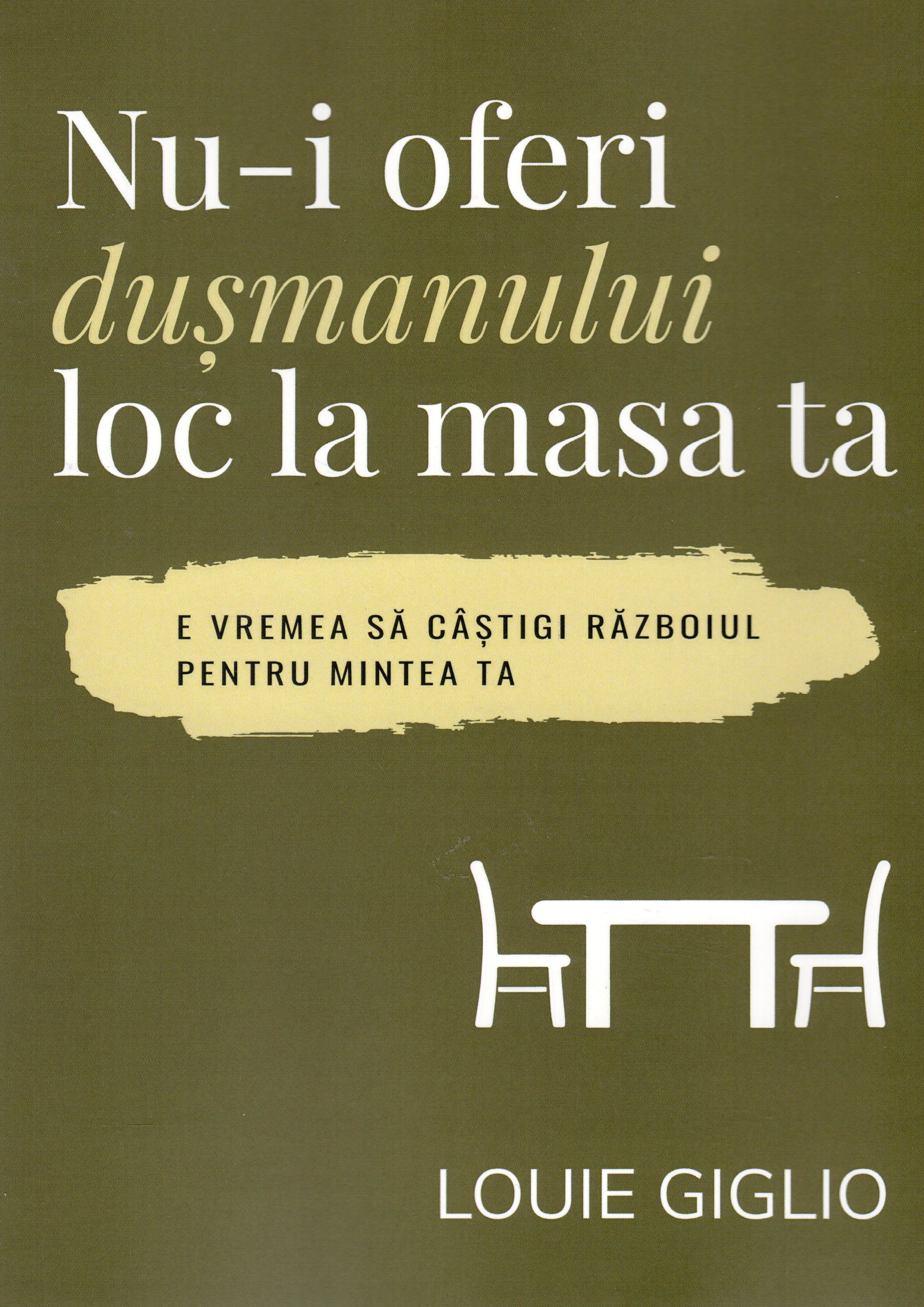 Nu-i oferi dușmanului loc la masa ta