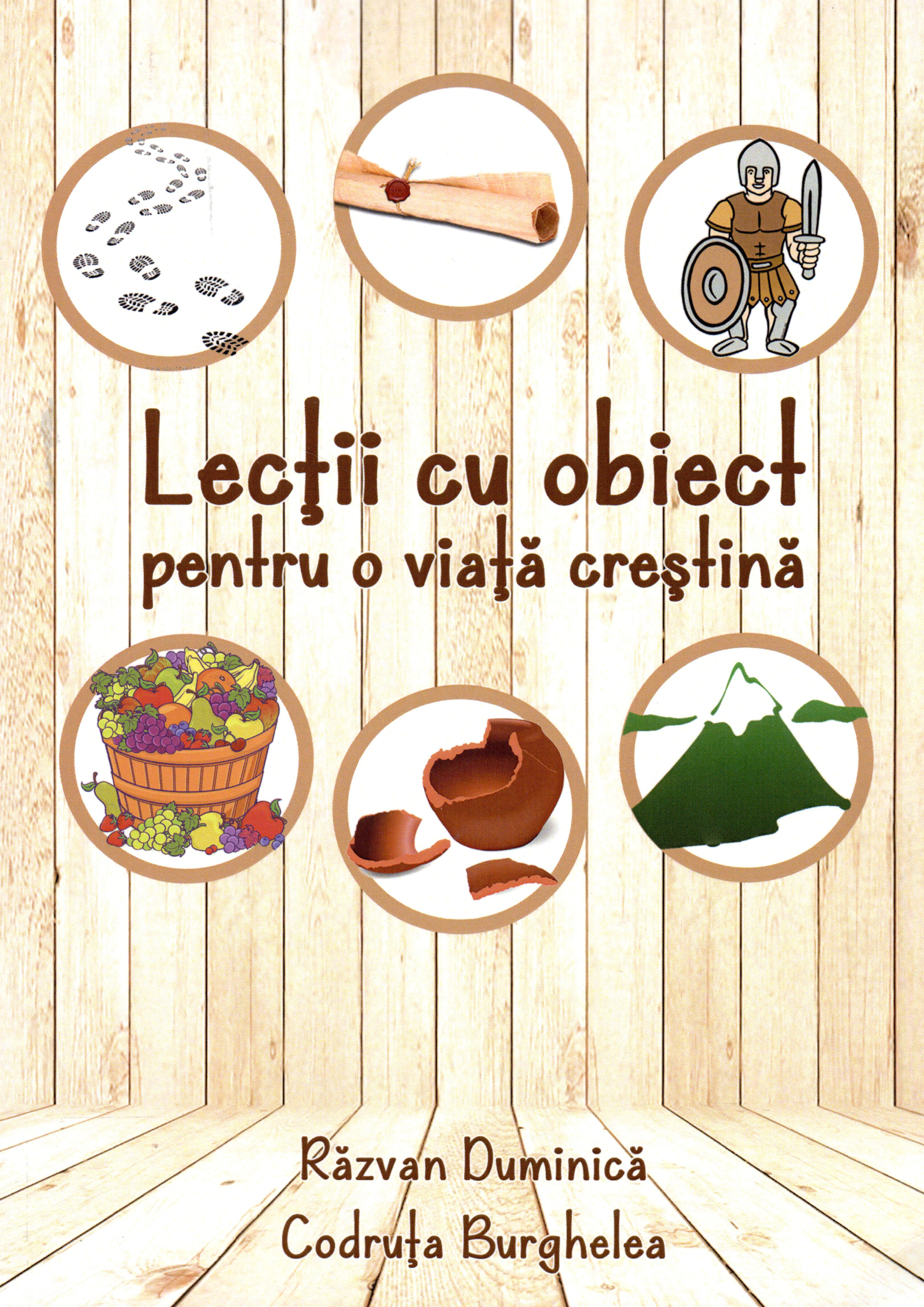Lectii cu obiect pentru o viata crestina