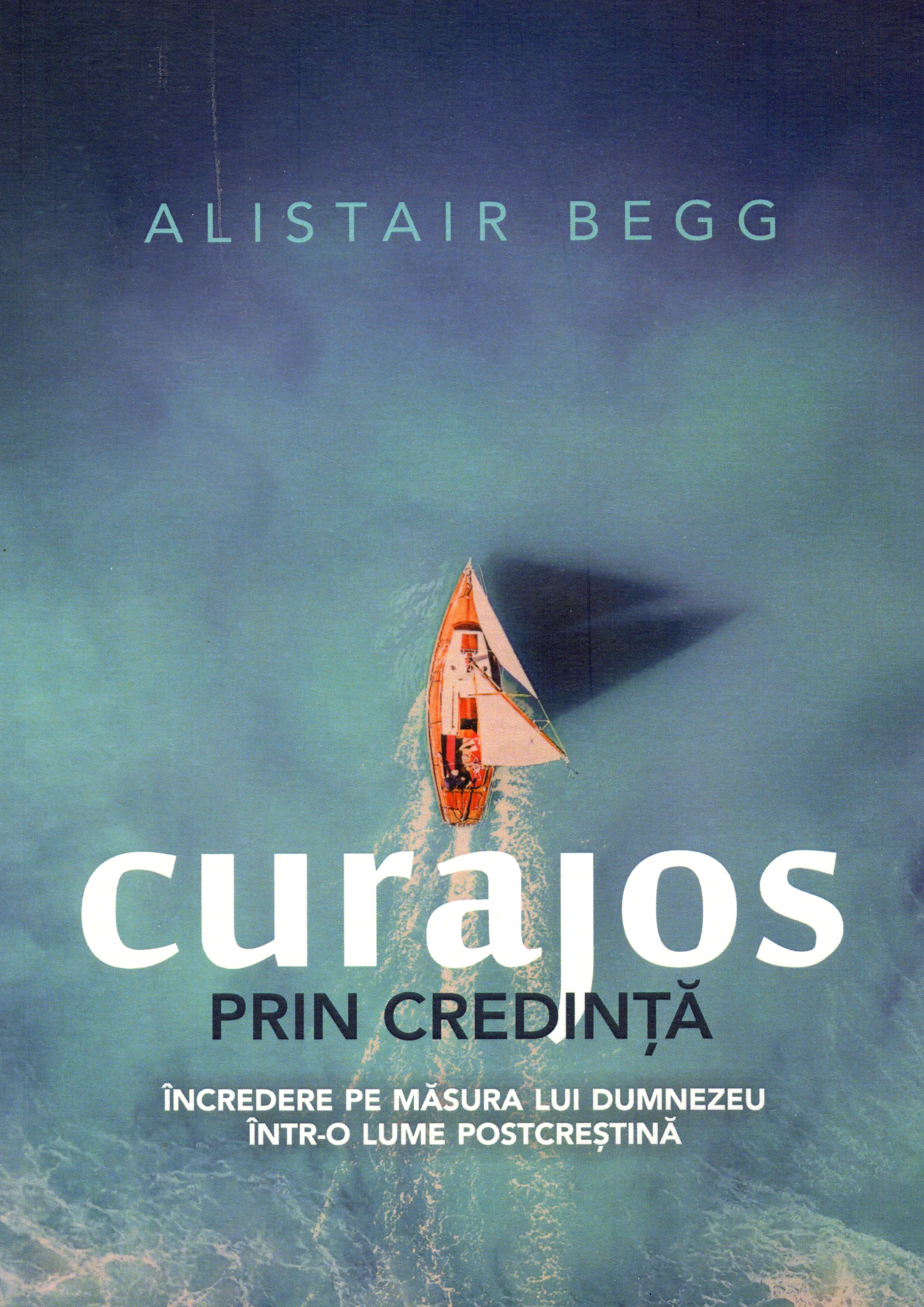 Curajos prin credință