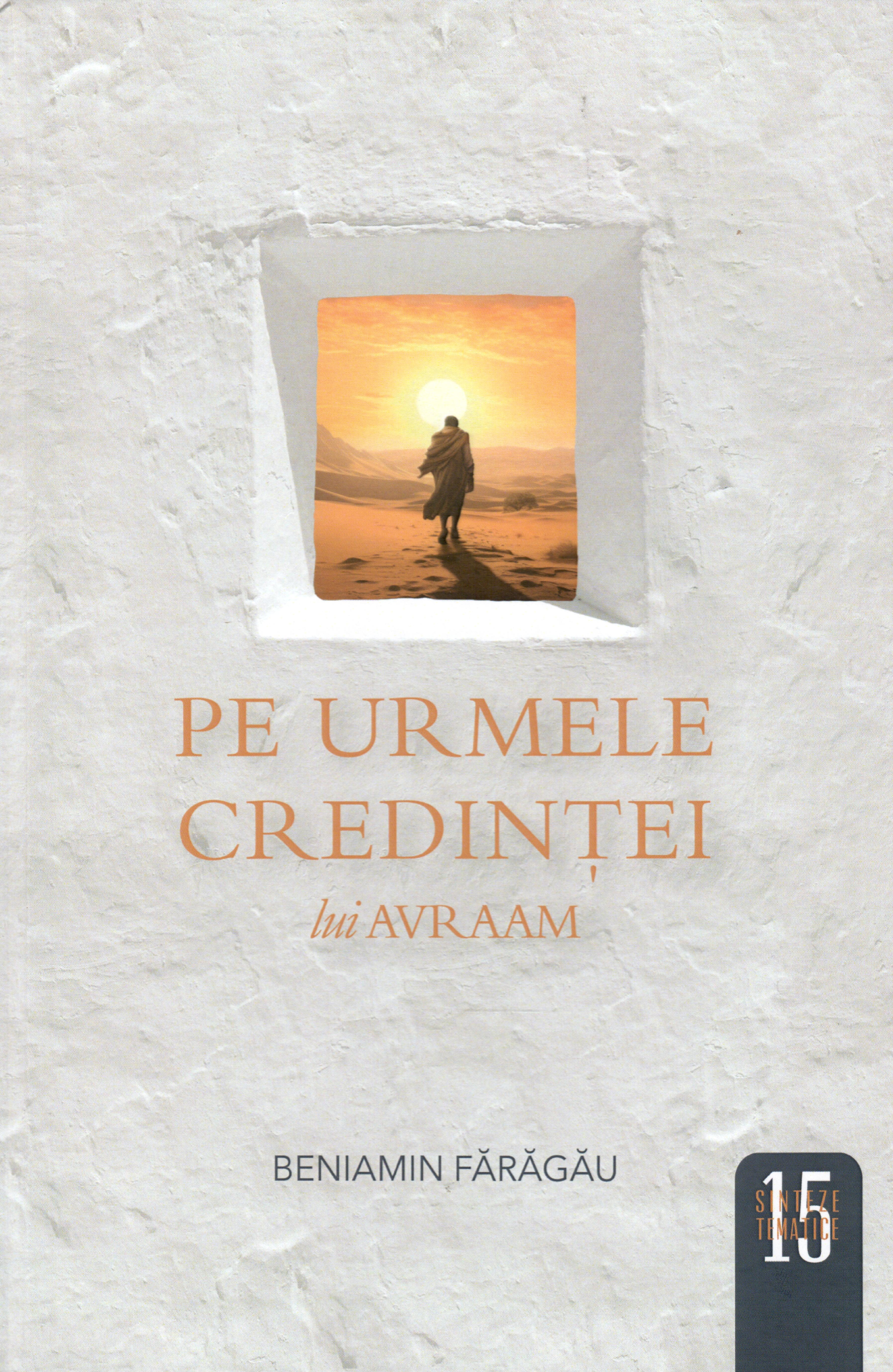 Pe urmele credinței lui Avraam