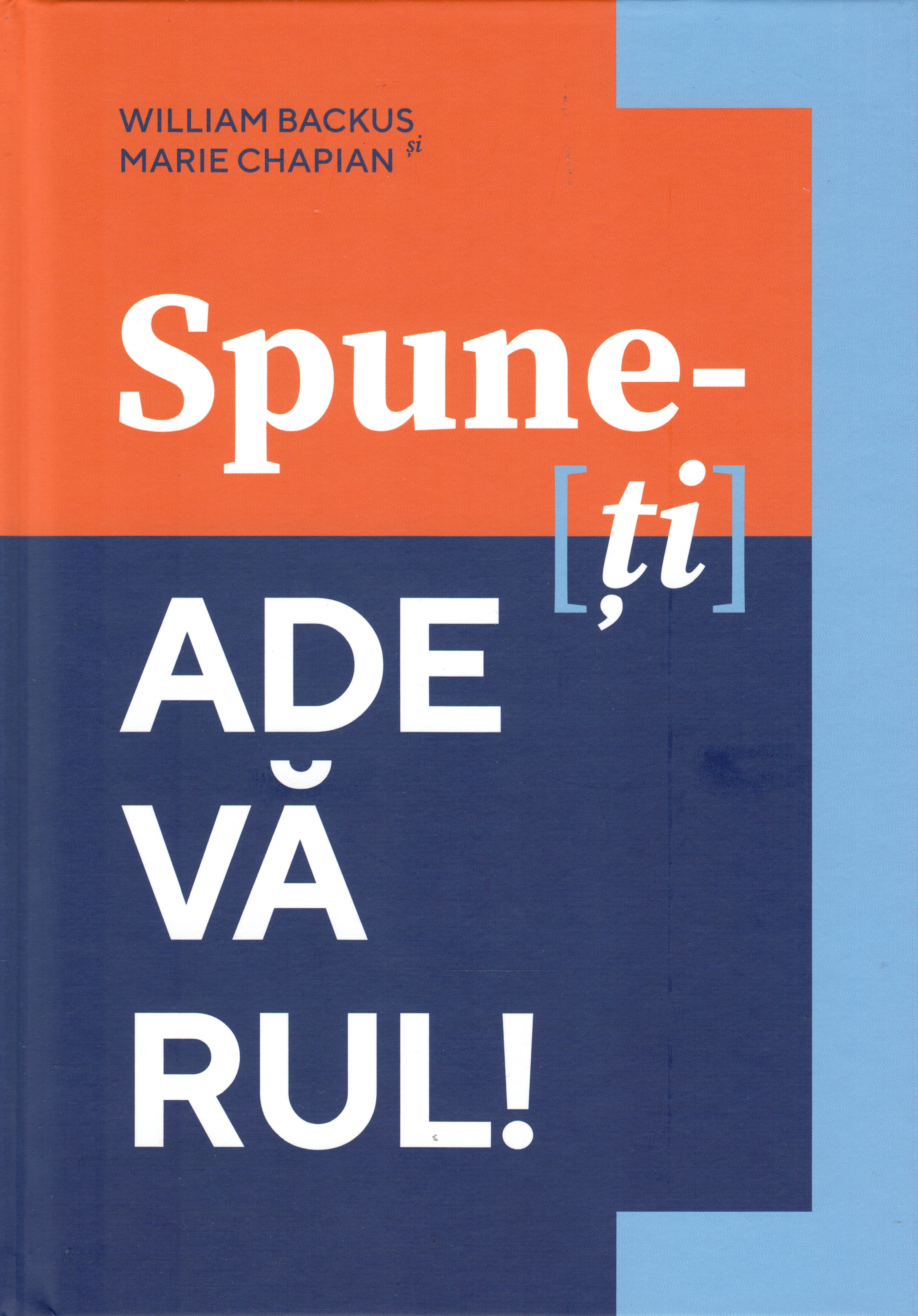 Spune-ți adevărul