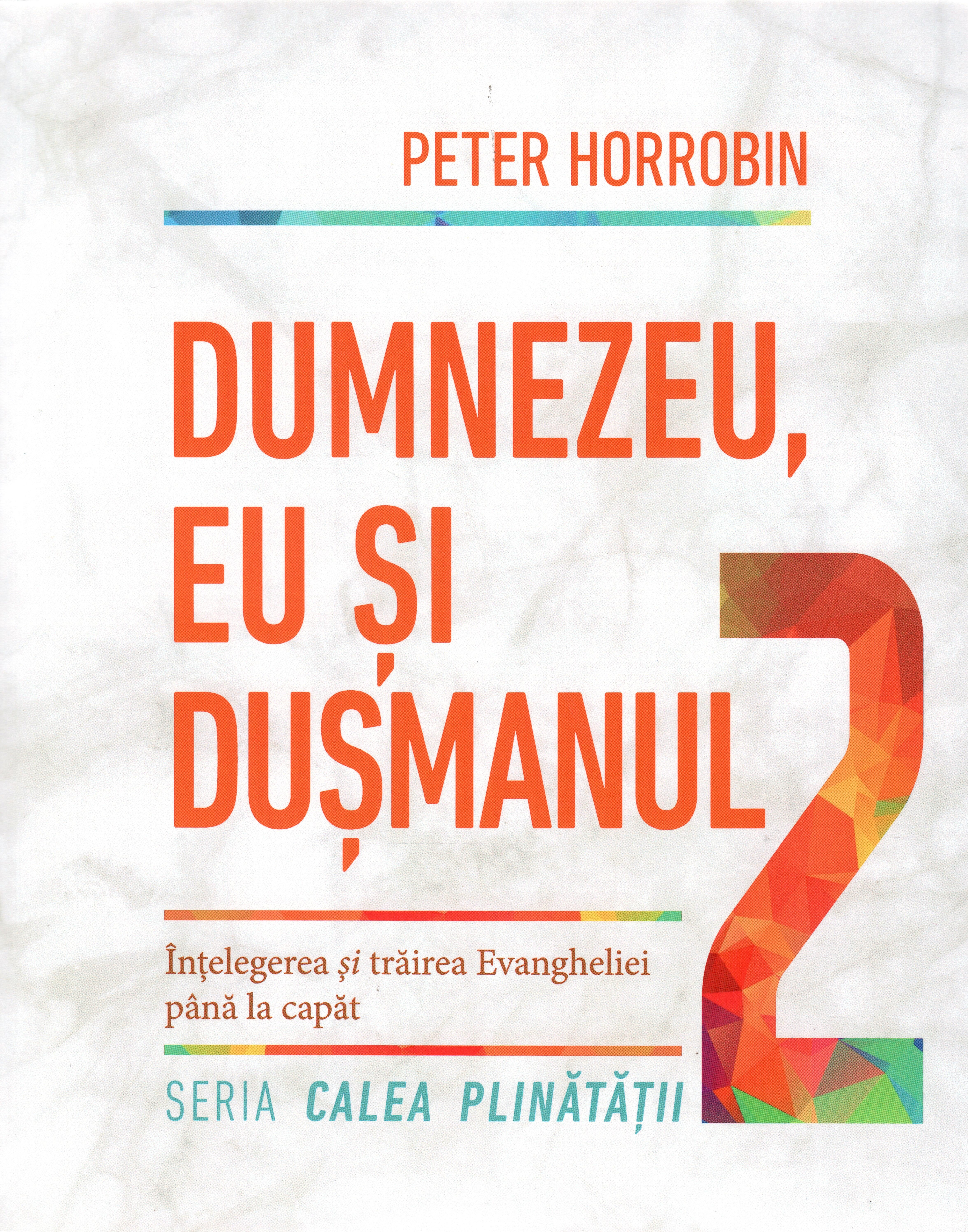 Dumnezeu, eu și dușmanul